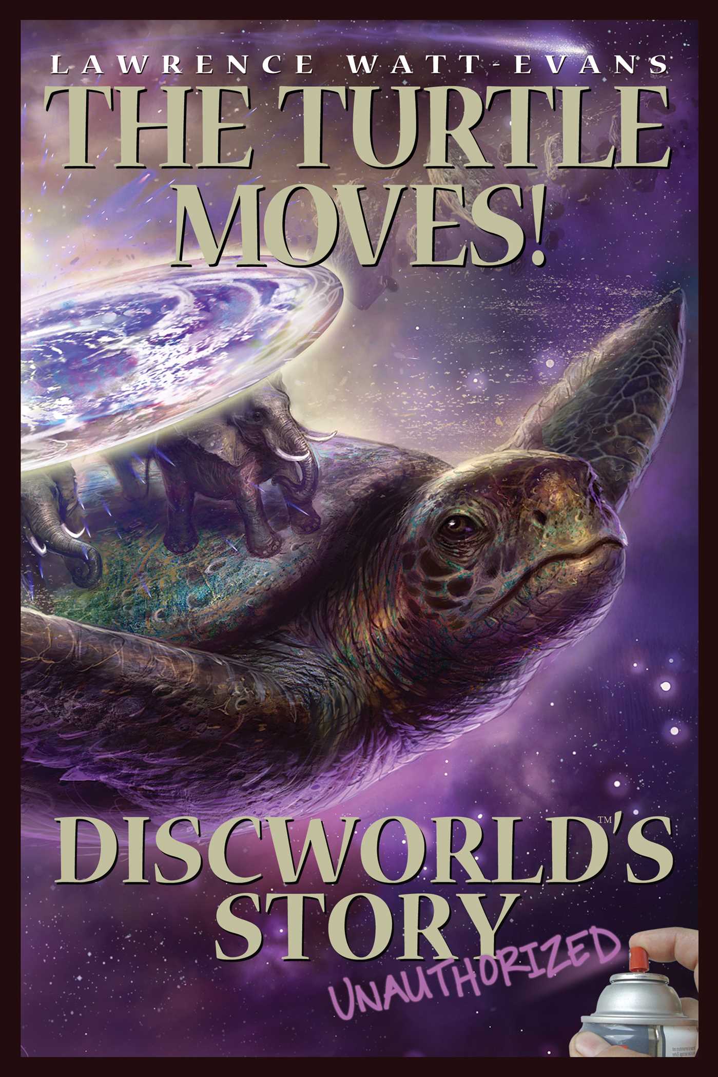 Turtle Moves!: Discworld's Story Unauthorized