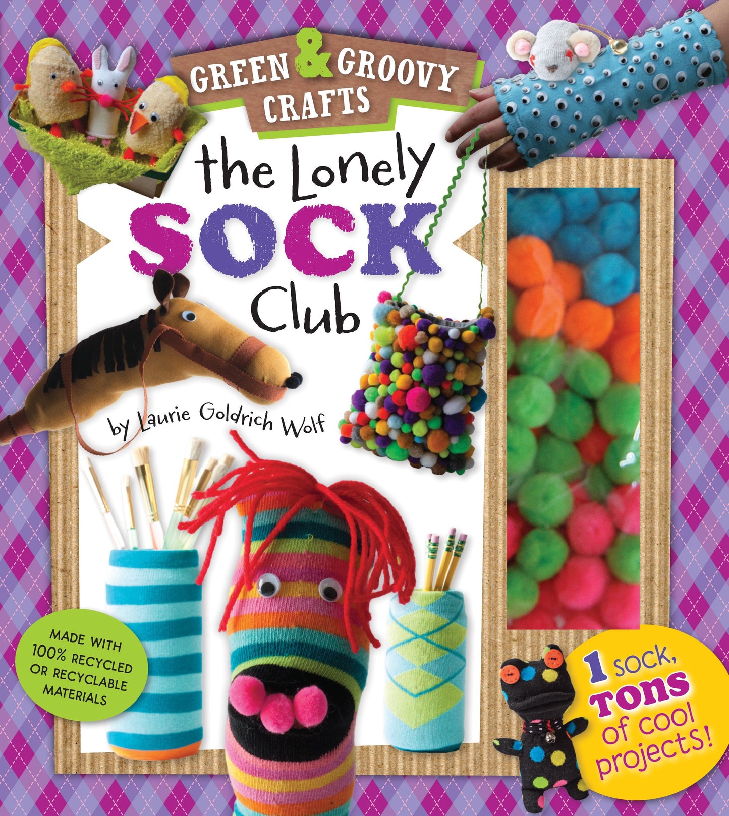 Lonely Sock Club: One Sock, Tons of Cool Projects!