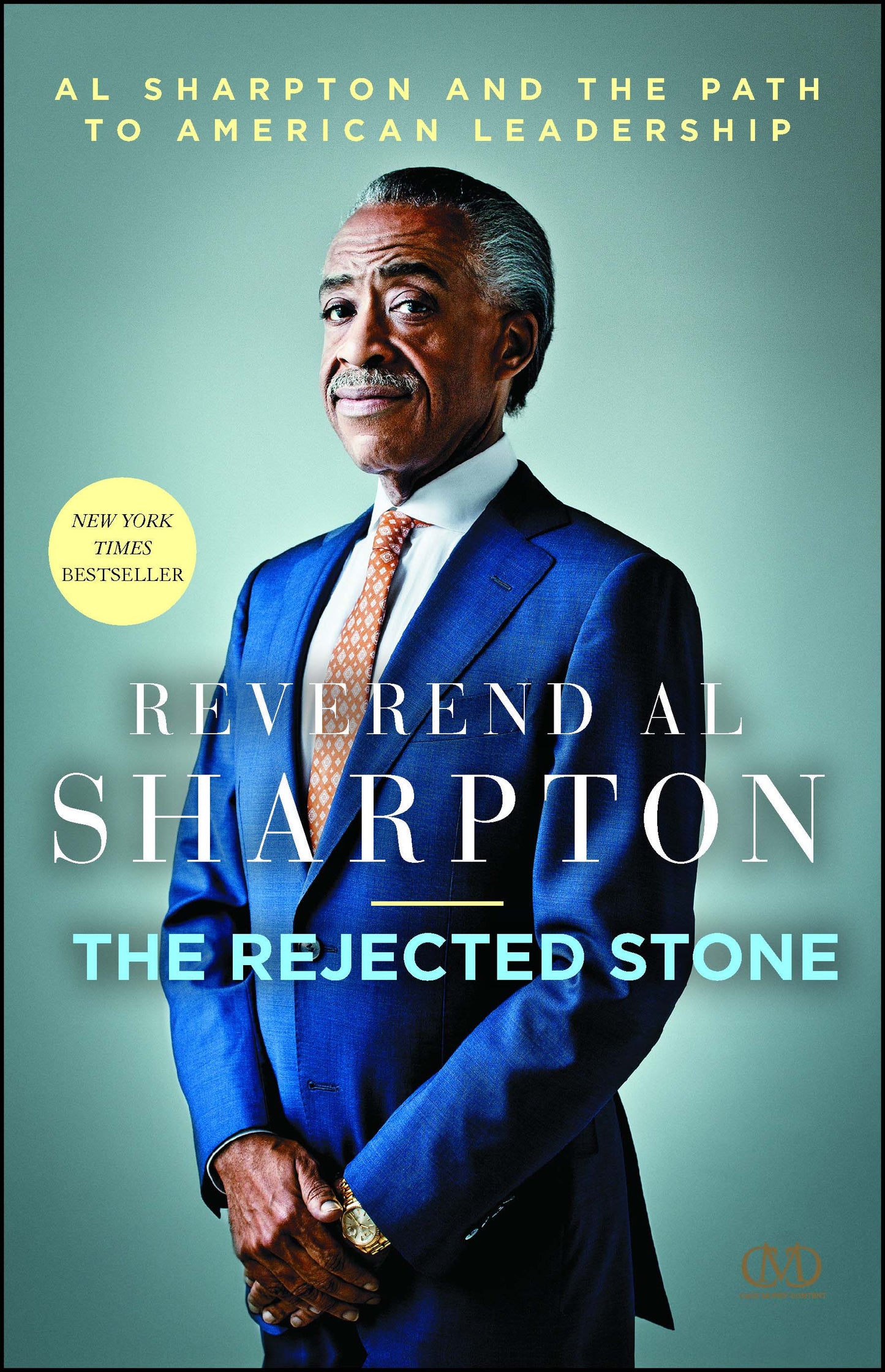 Rejected Stone: Al Sharpton & the Path to American Leadership