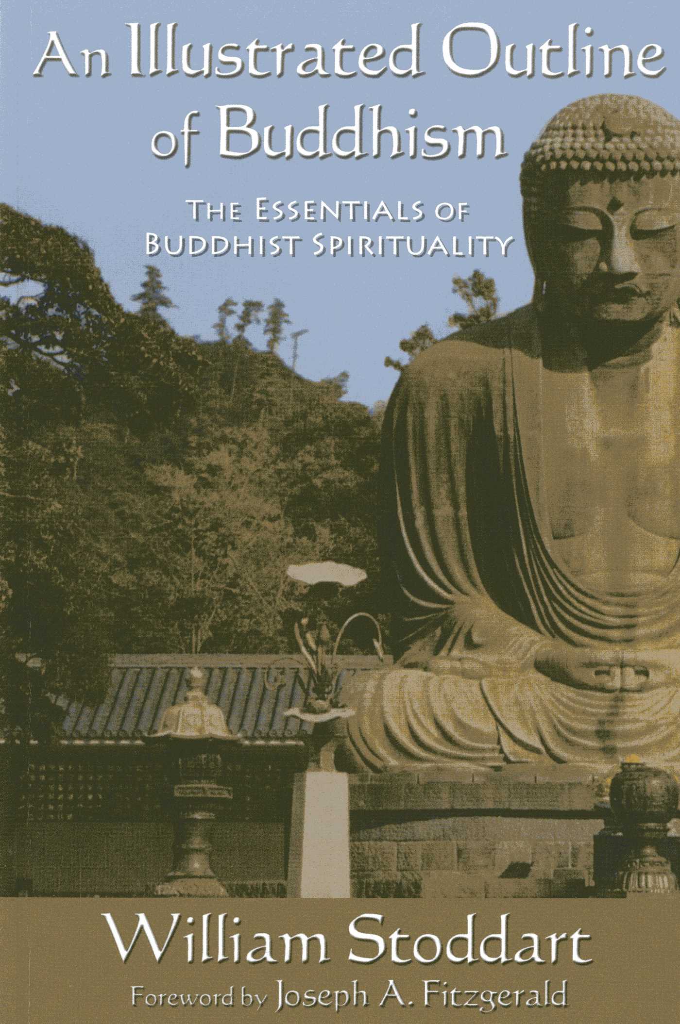 Illustrated Outline of Buddhism: The Essentials of Buddhist Spirituality