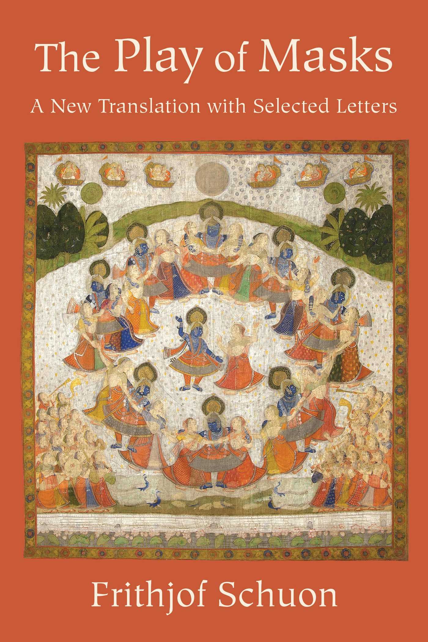 Play of Masks: A New Translation with Selected Letters