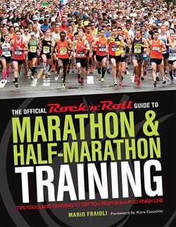 The Official Rock 'n' Roll Guide to Marathon & Half-Marathon Training: Tips, Tools, and Training to Get You from Sign-up to Finish Line