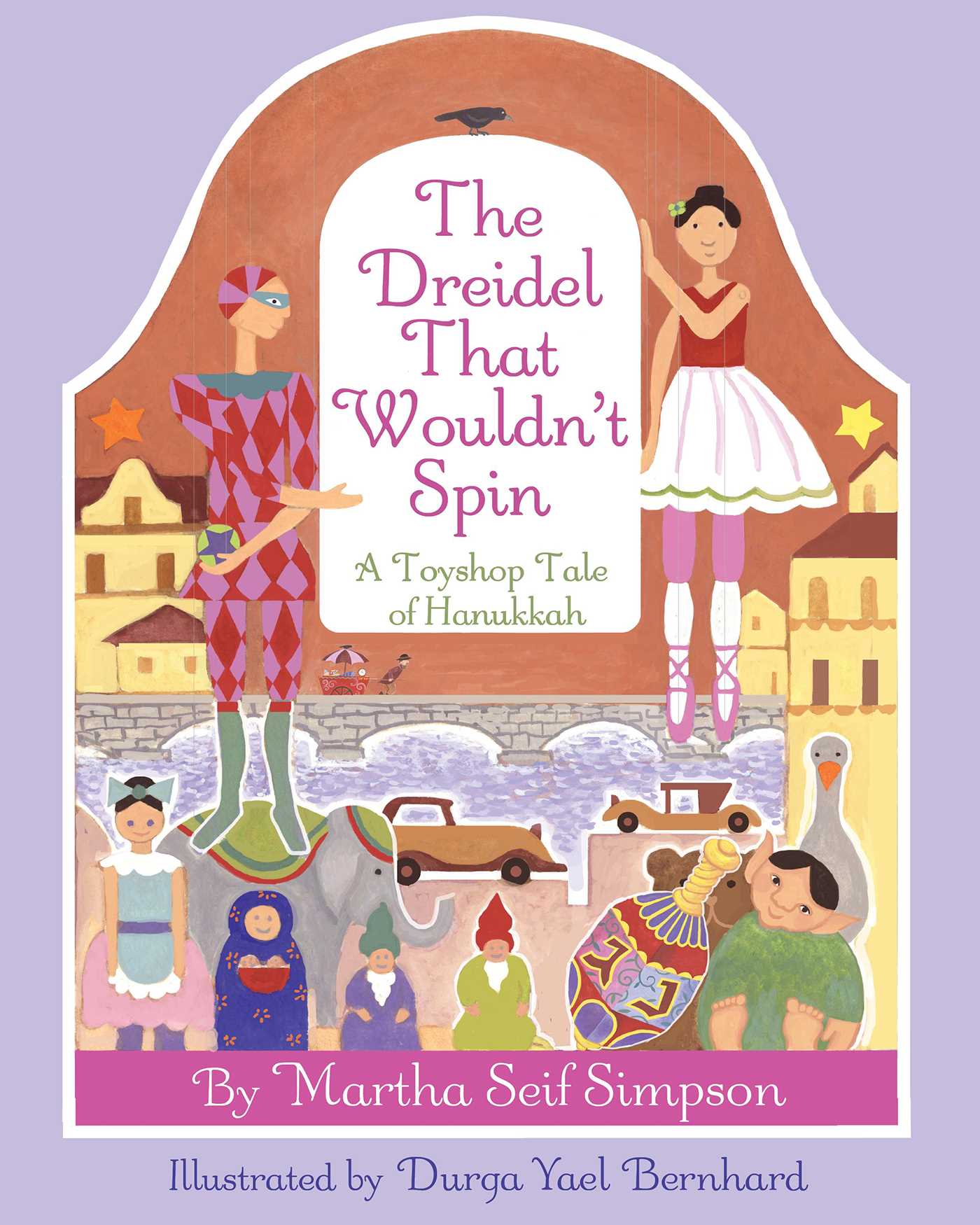 Dreidel that Wouldn't Spin: A Toyshop Tale of Hanukkah