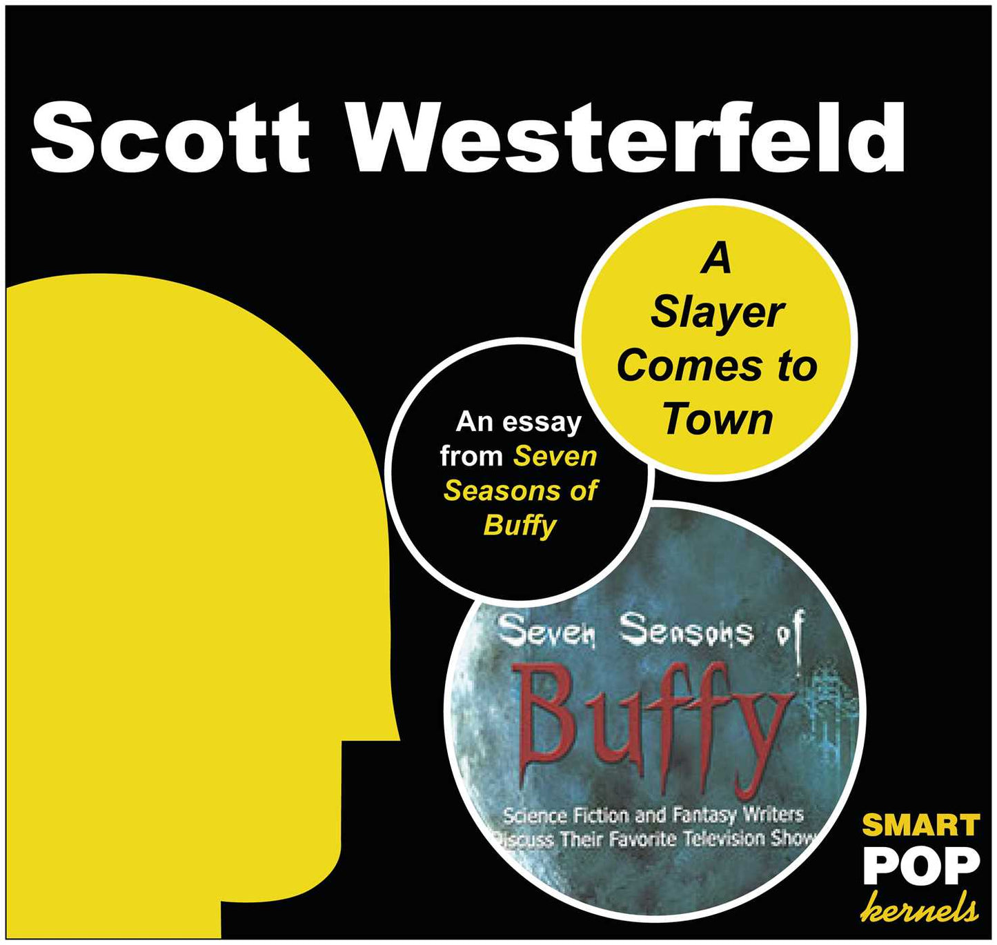 Slayer Comes to Town: An Essay on Buffy the Vampire Slayer
