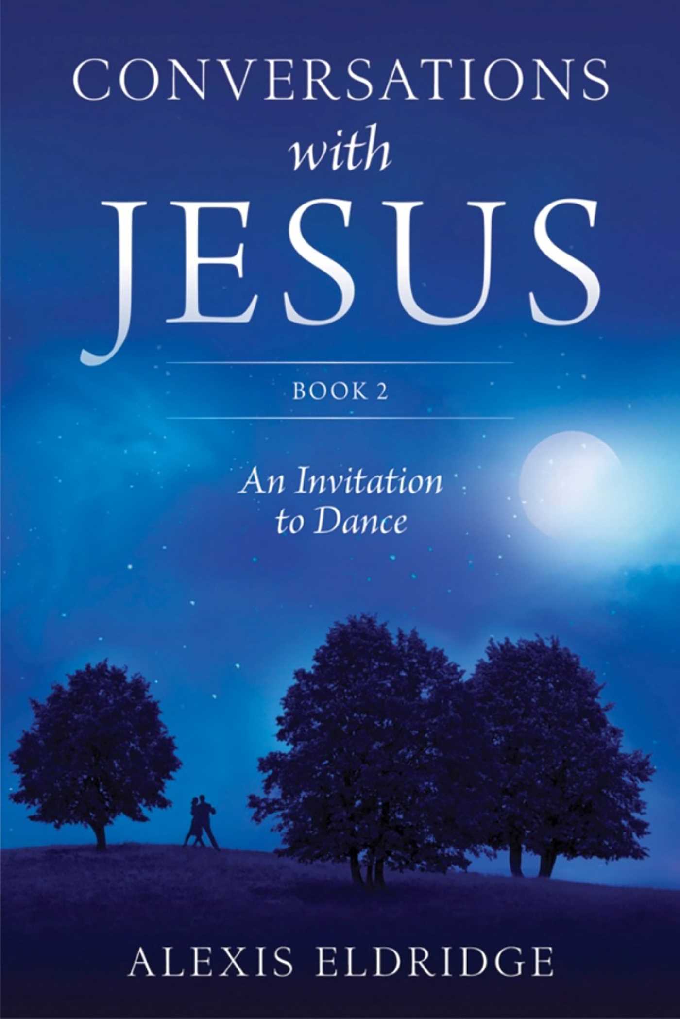 Conversations With Jesus, Book 2