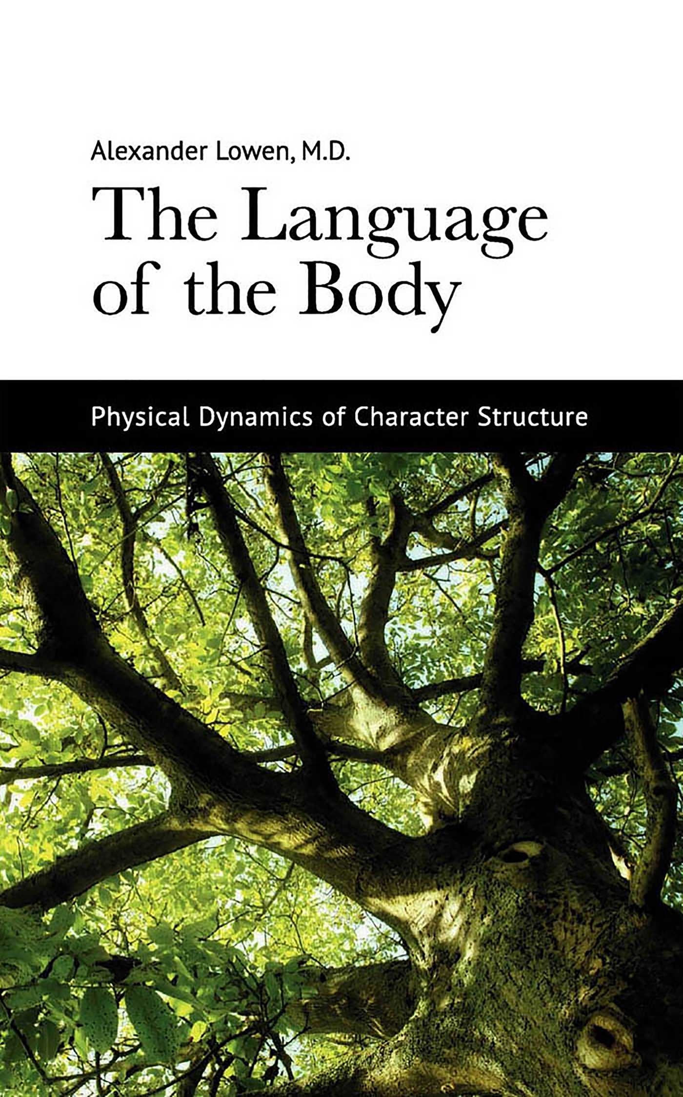 Language of the Body: Physical Dynamics of Character Structure