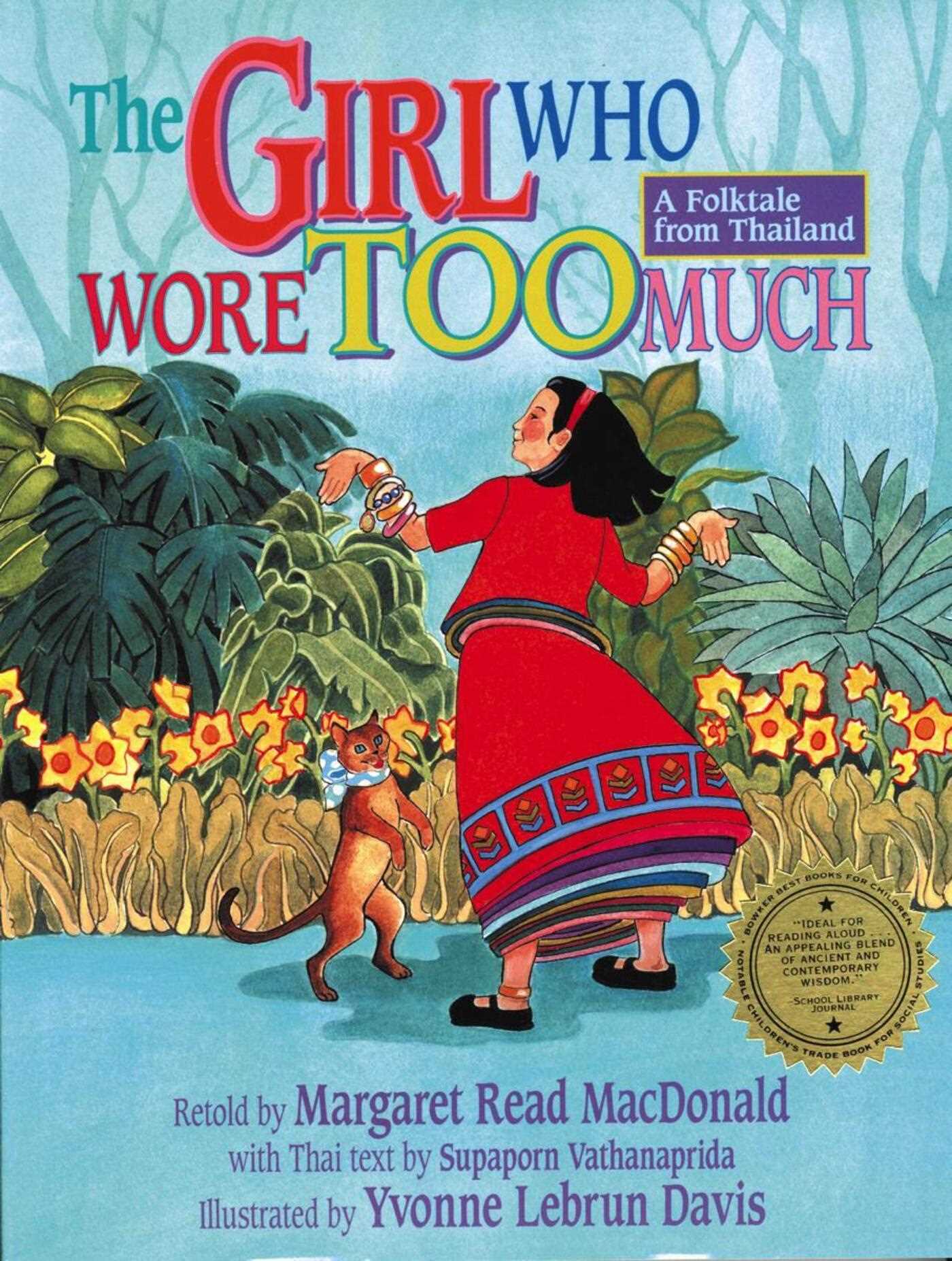 Girl Who Wore Too Much: A Folktale from Thailand
