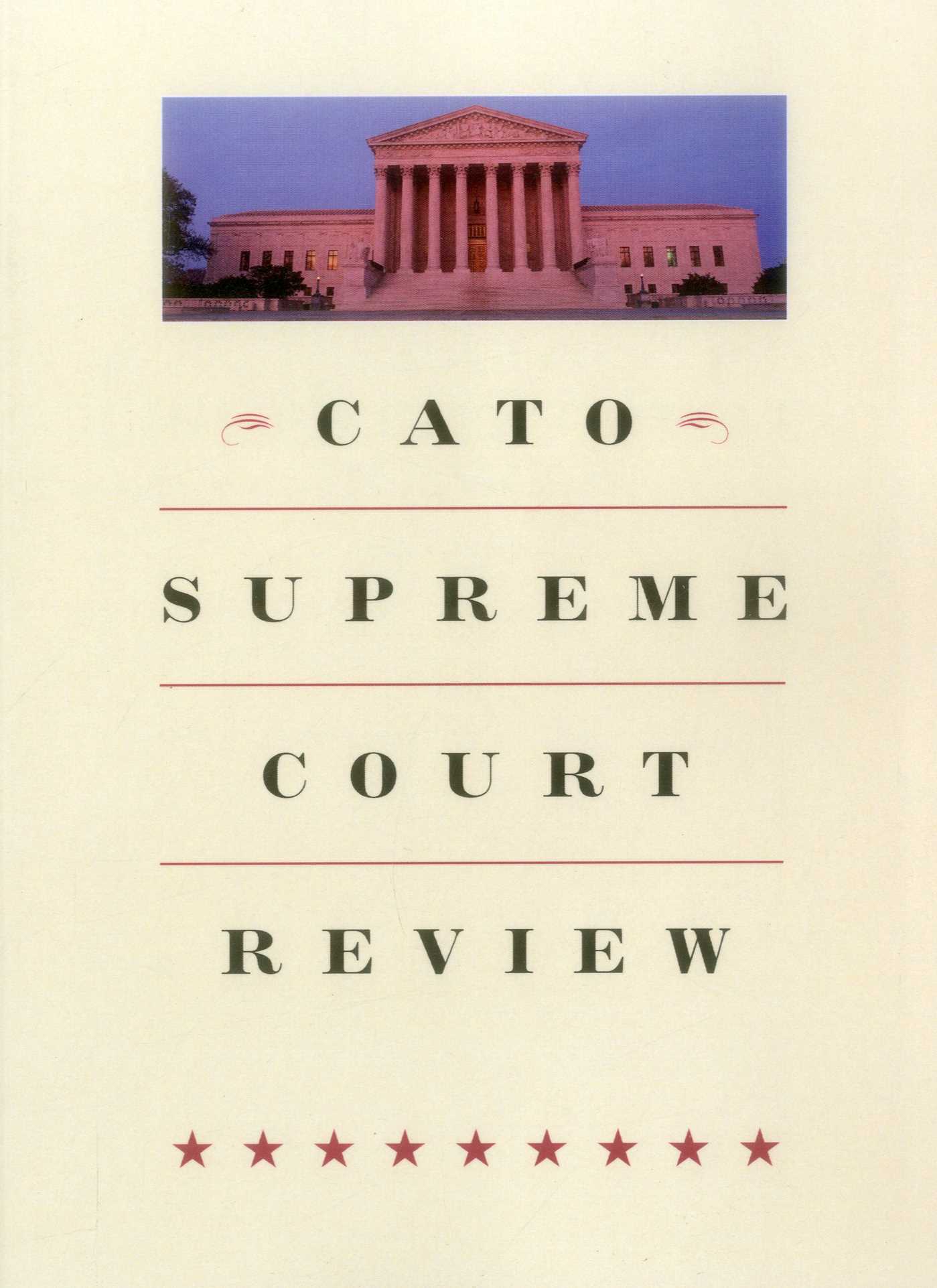Cato Supreme Court Review