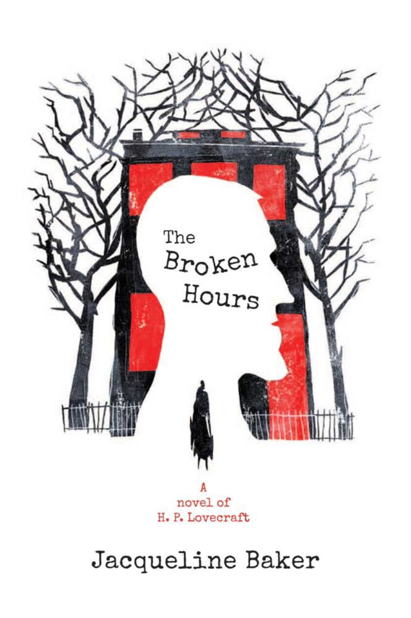 Broken Hours: A Novel of H.P. Lovecraft
