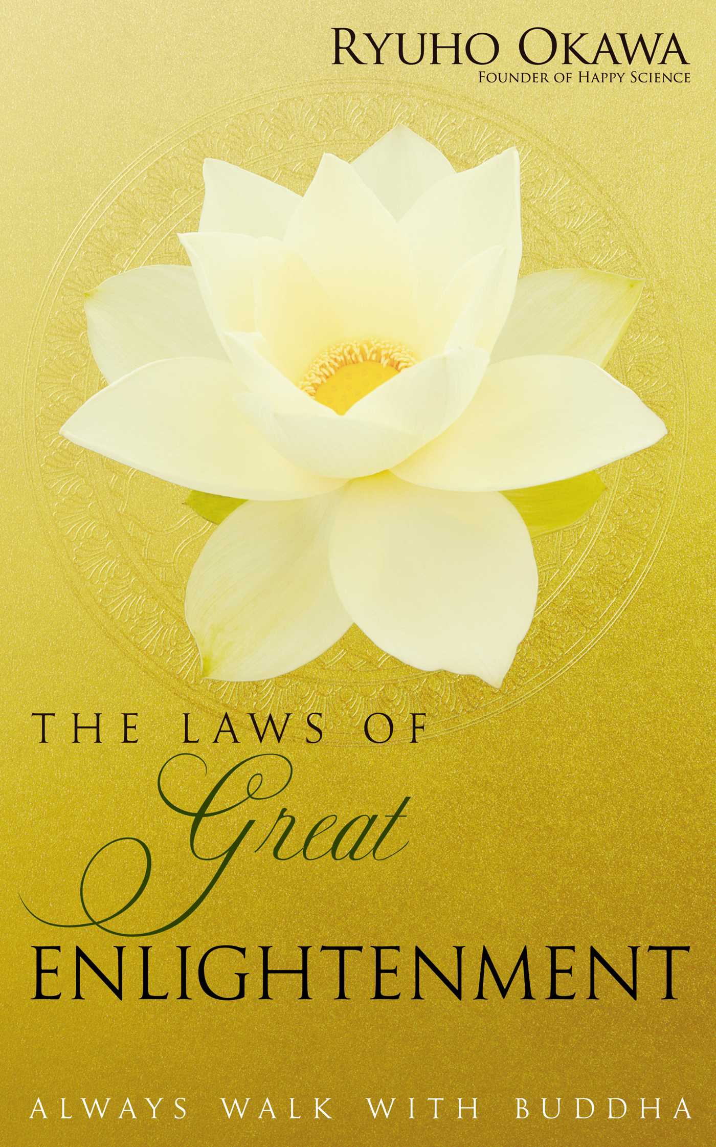 Laws of Great Enlightenment: Always Walk with Buddha