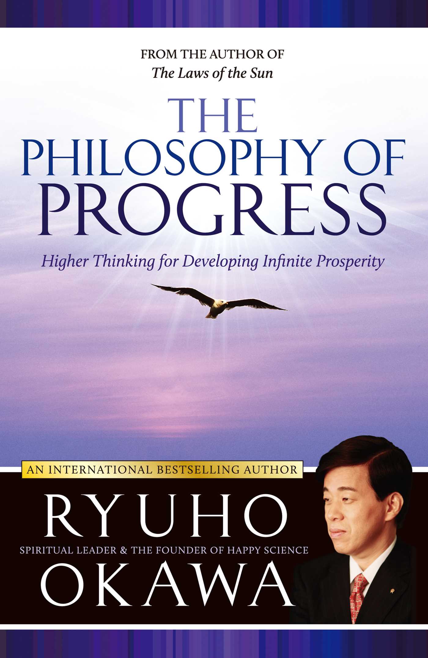 Philosophy of Progress: Higher Thinking for Developing Infinite Prosperity