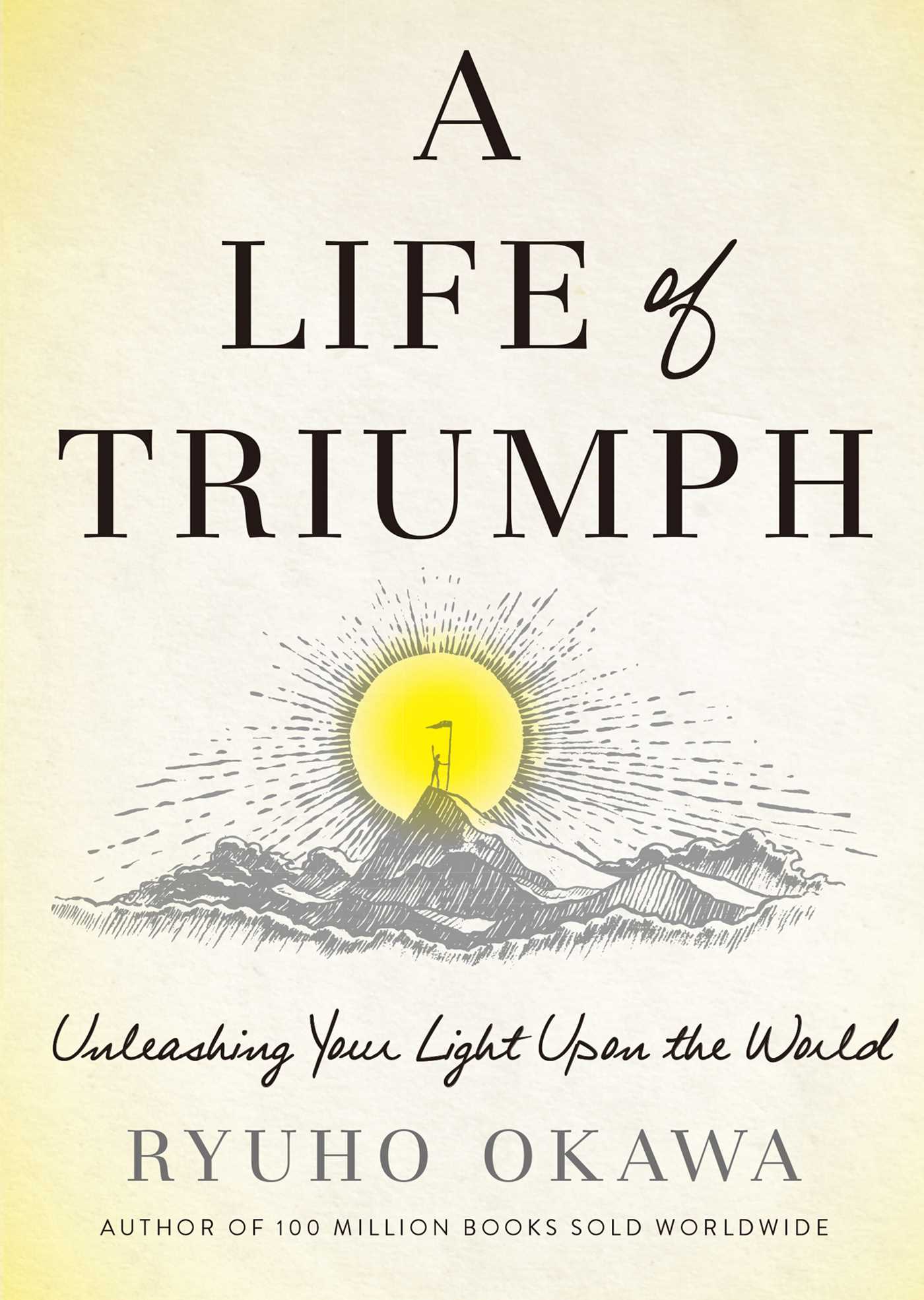 Life of Triumph: Unleashing Your Light Upon the World