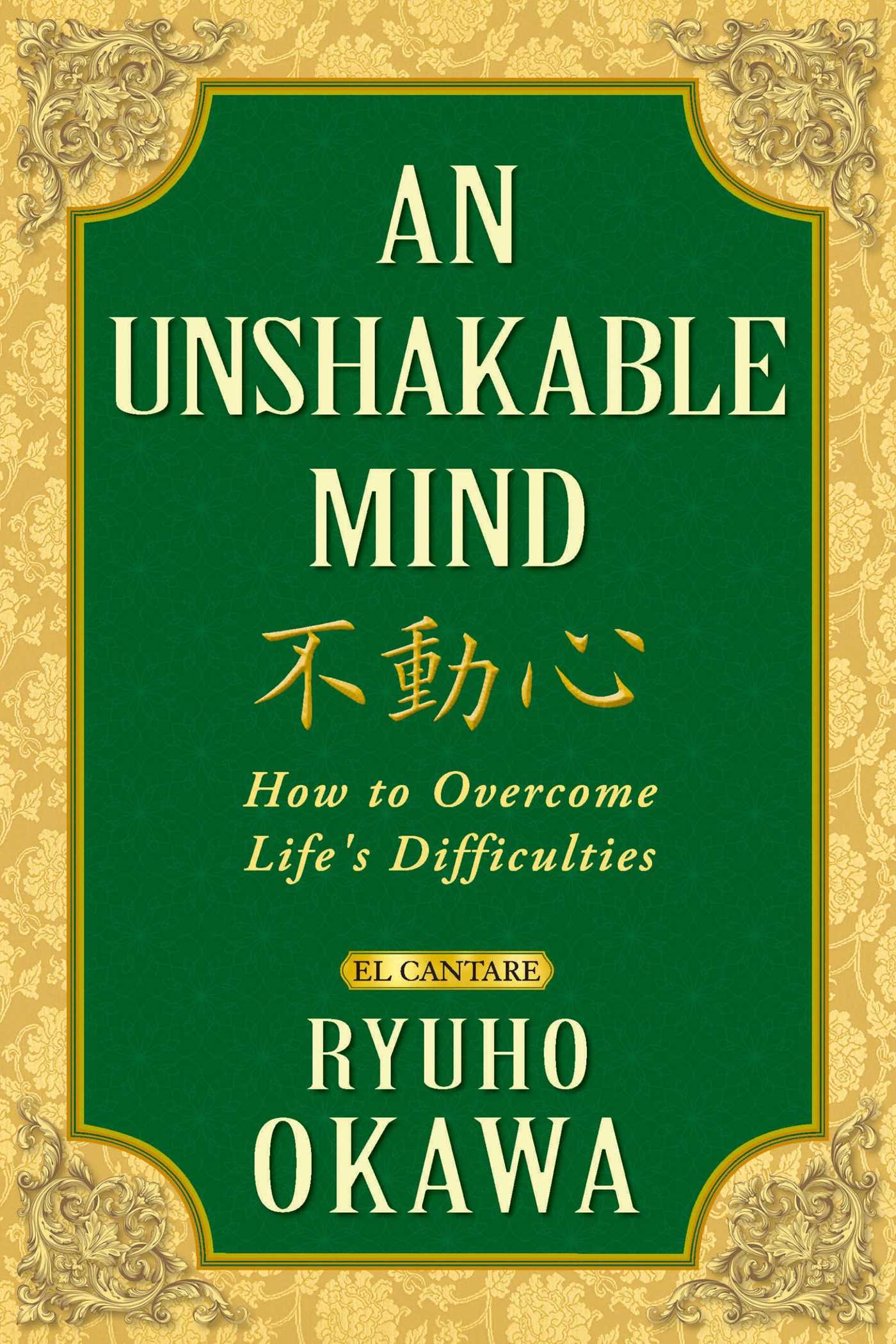 Unshakable Mind: How to Overcome Life's Difficulties