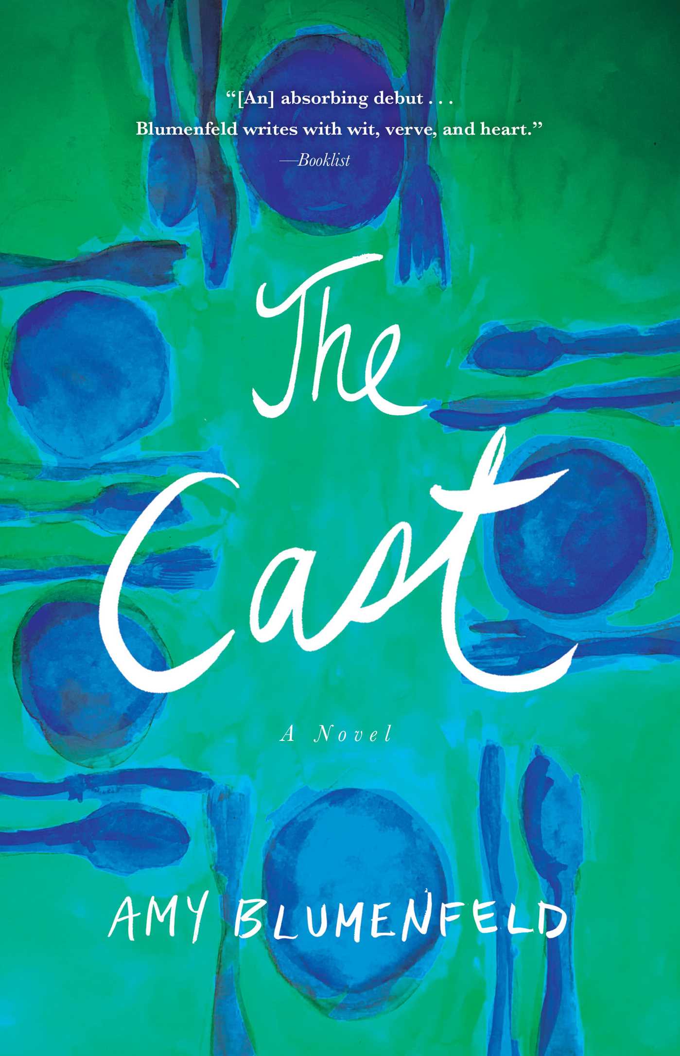Cast: A Novel