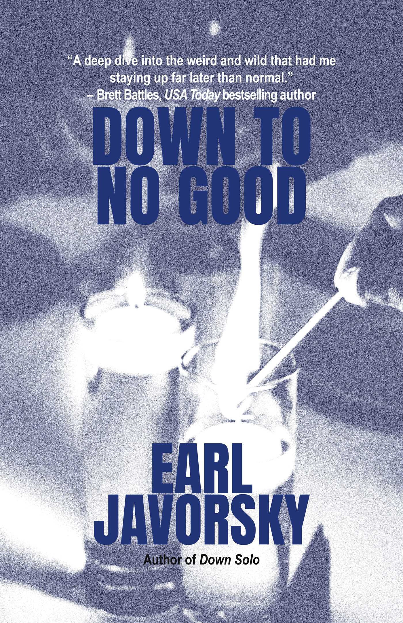 Down to No Good