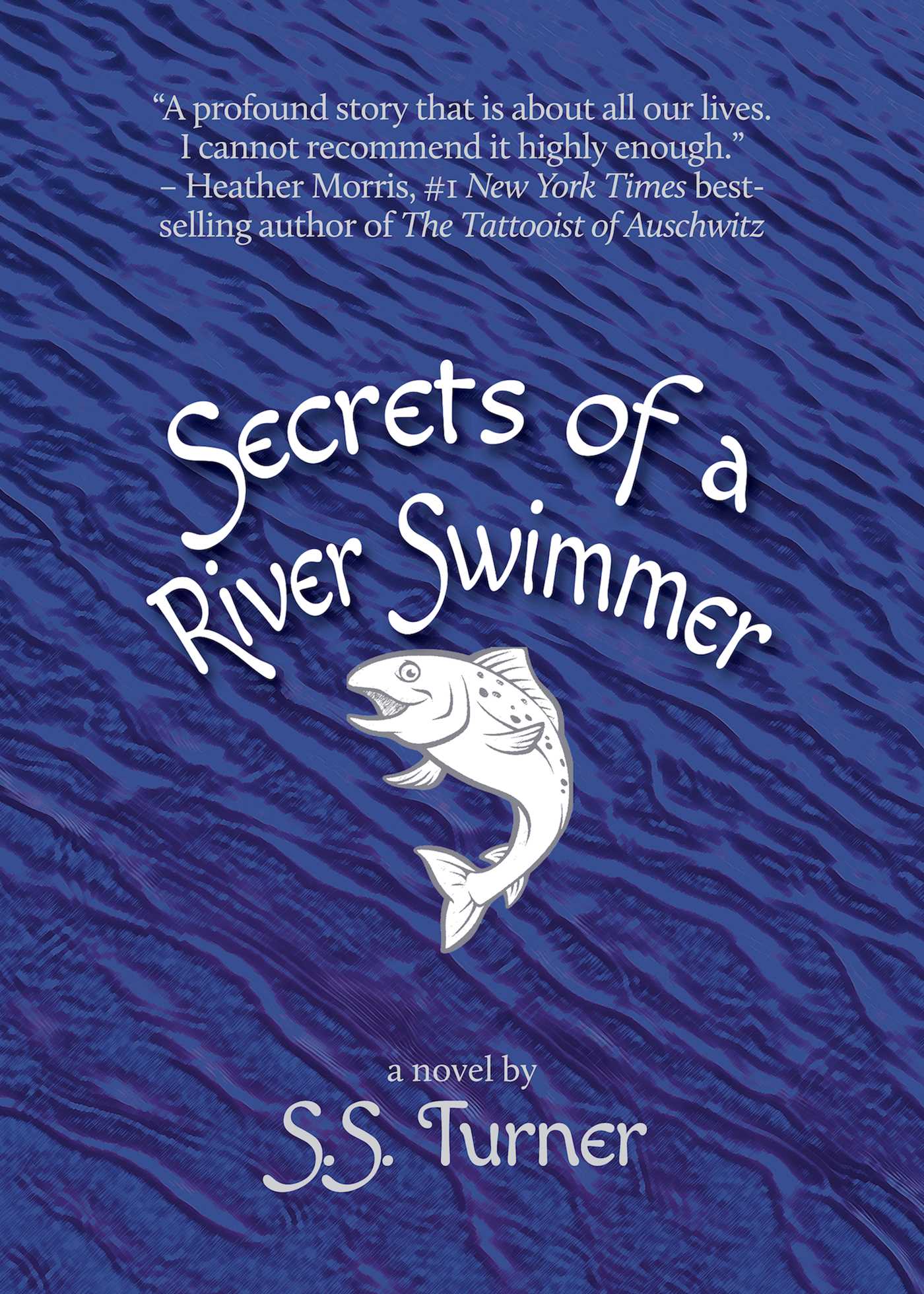 Secrets of a River Swimmer