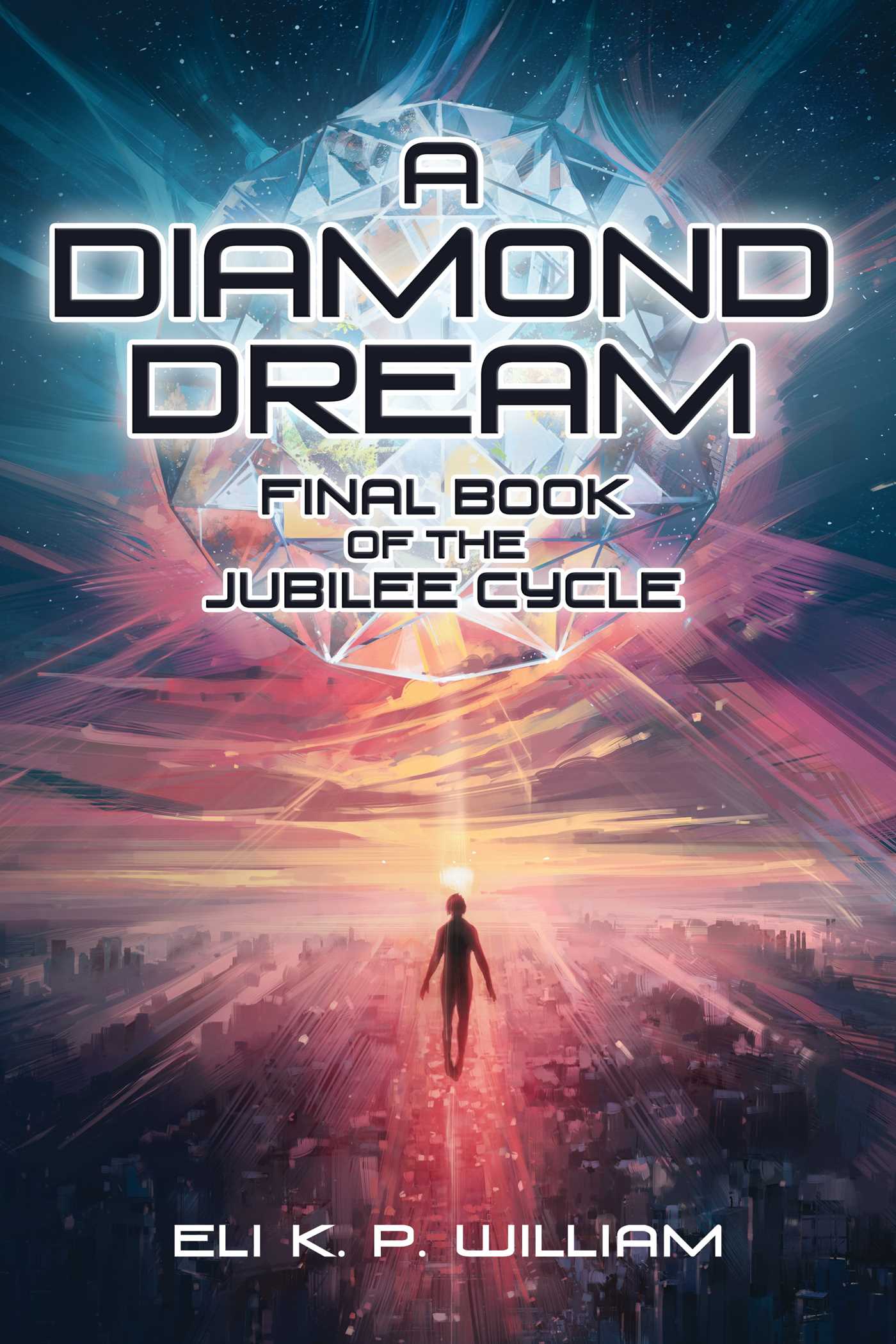Diamond Dream: Final Book of the Jubilee Cycle