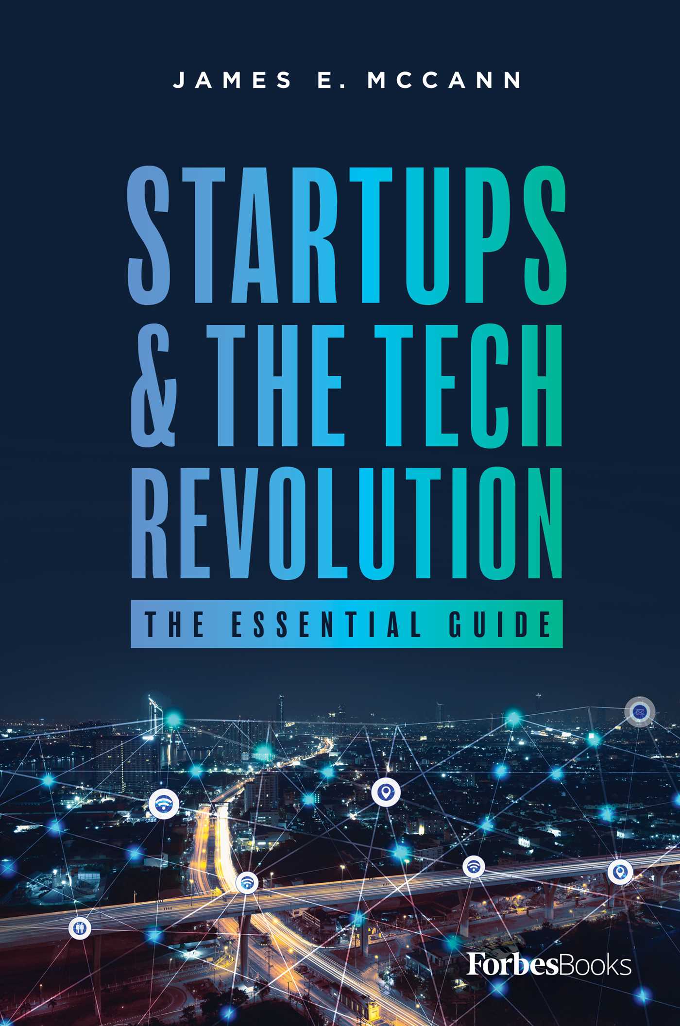 Startups & The Tech Revolution