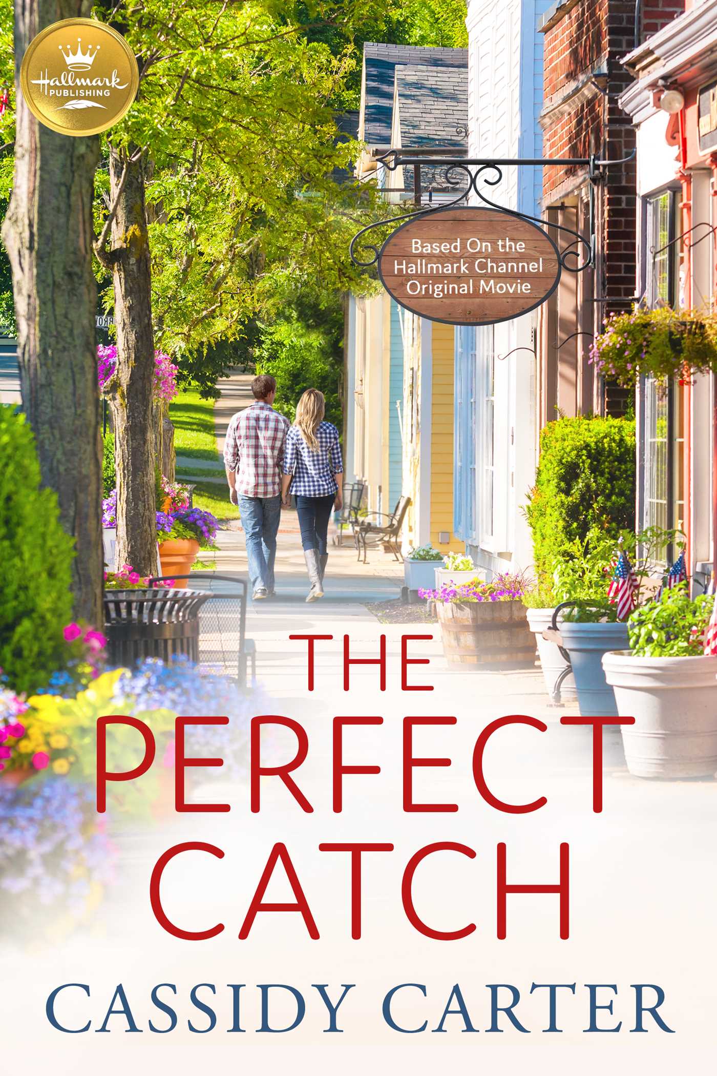 Perfect Catch: Based on a Hallmark Channel original movie