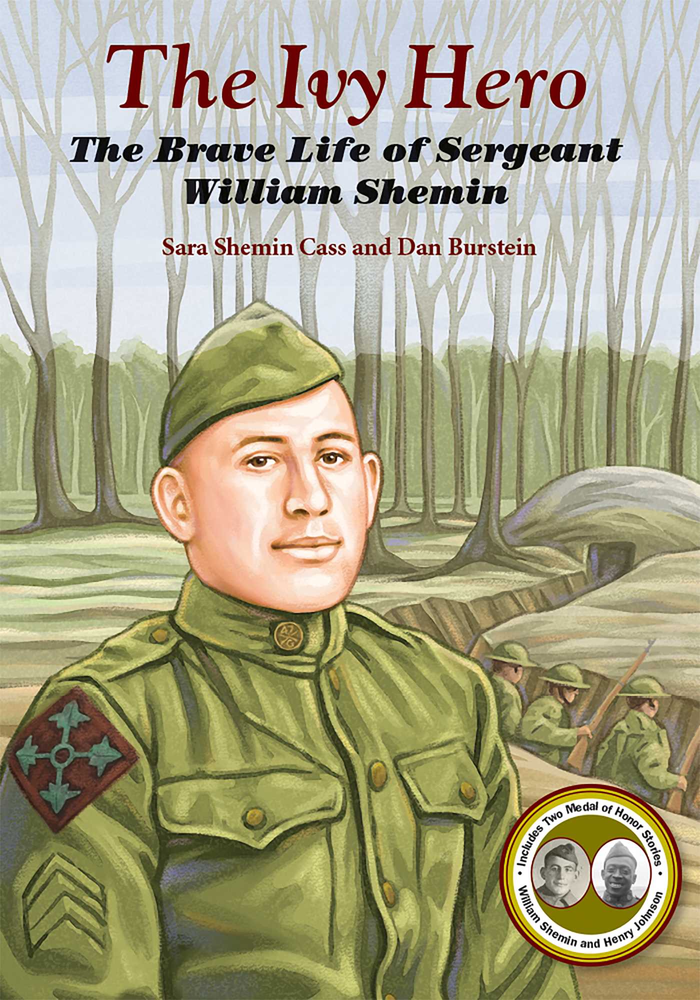 Ivy Hero: The Brave Life of Sergeant William Shemin
