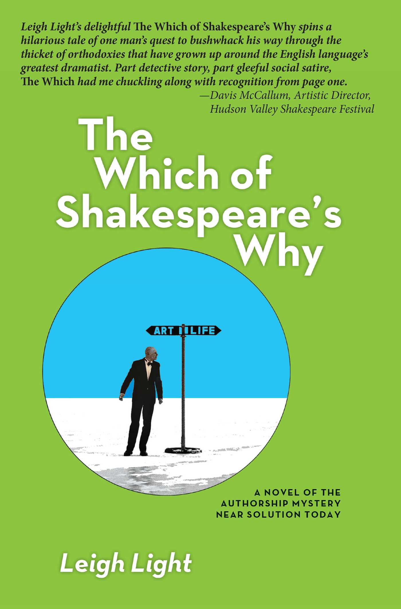 Which of Shakespeare's Why: A Novel of the Authorship Mystery Near Solution Today