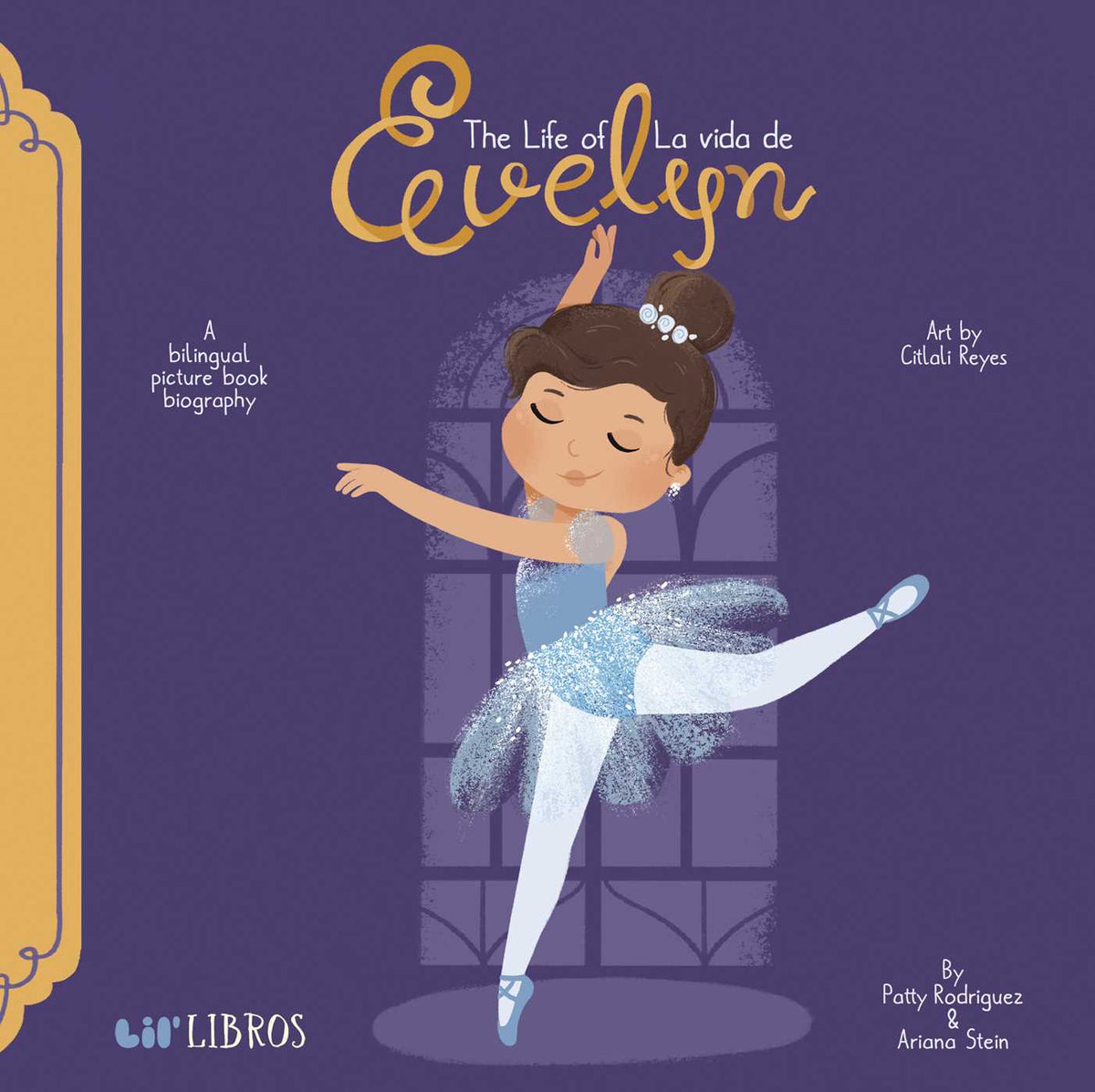 Life of / La vida de Evelyn (Bilingual: English/Spanish): A Bilingual Picture Book Biography
