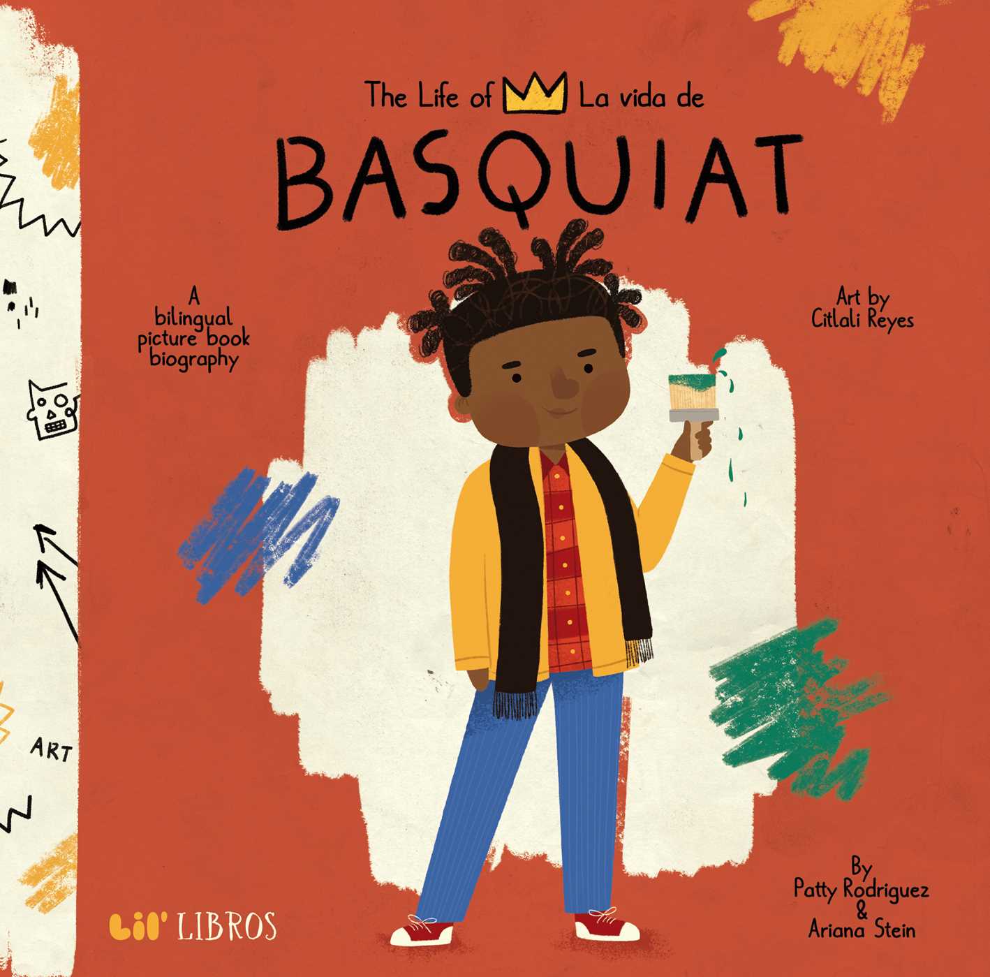 Life of / La vida de Basquiat (Bilingual: English/Spanish): A Bilingual Picture Book Biography