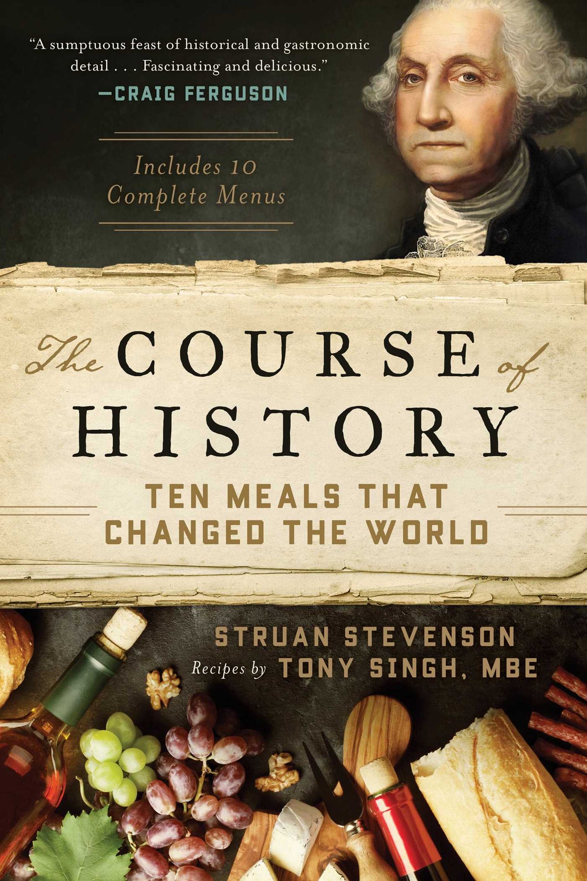 Course of History: Ten Meals That Changed the World