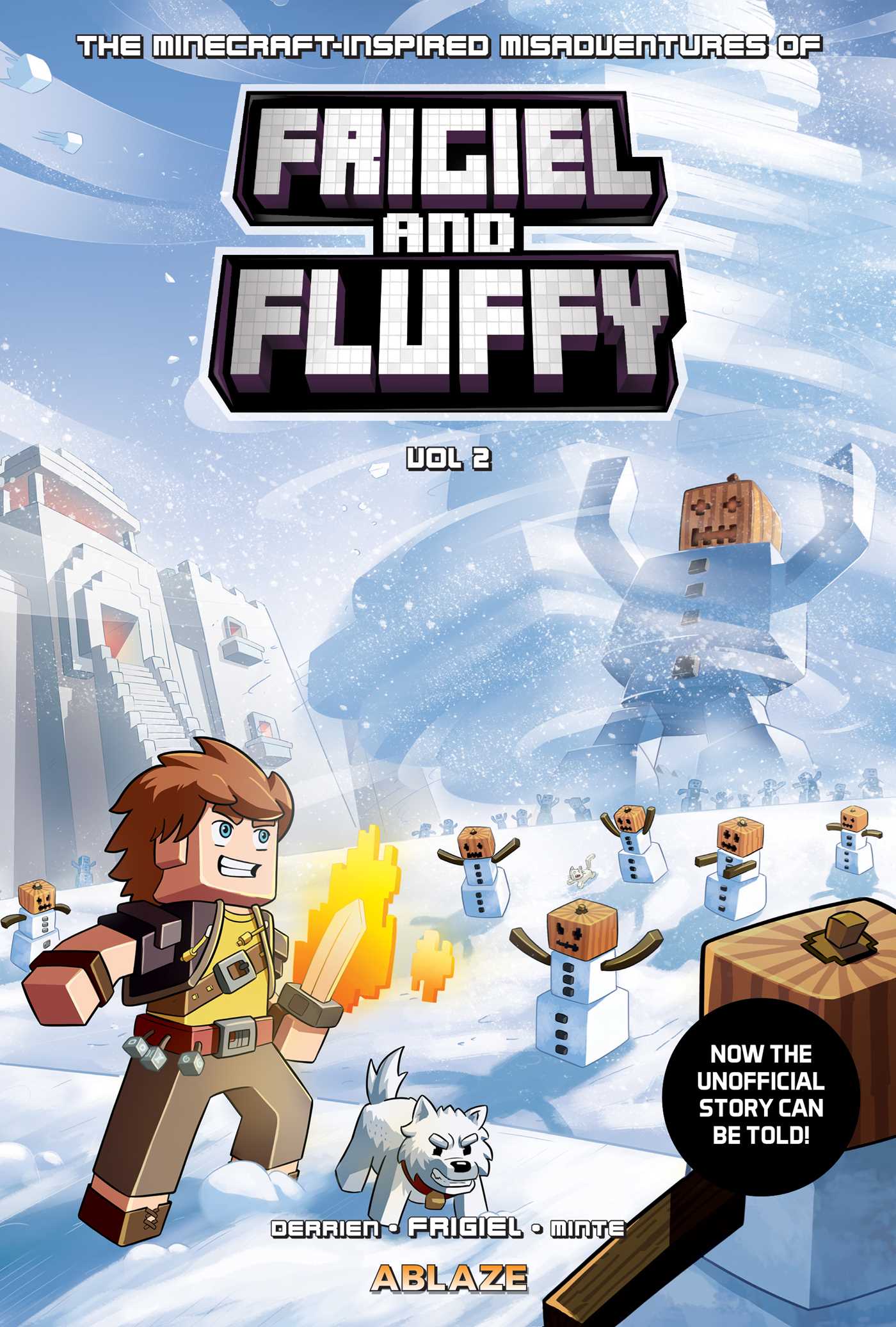 MINECRAFT-INSPIRED MISADVENTURES OF FRIGIEL AND FLUFFY VOL. 2