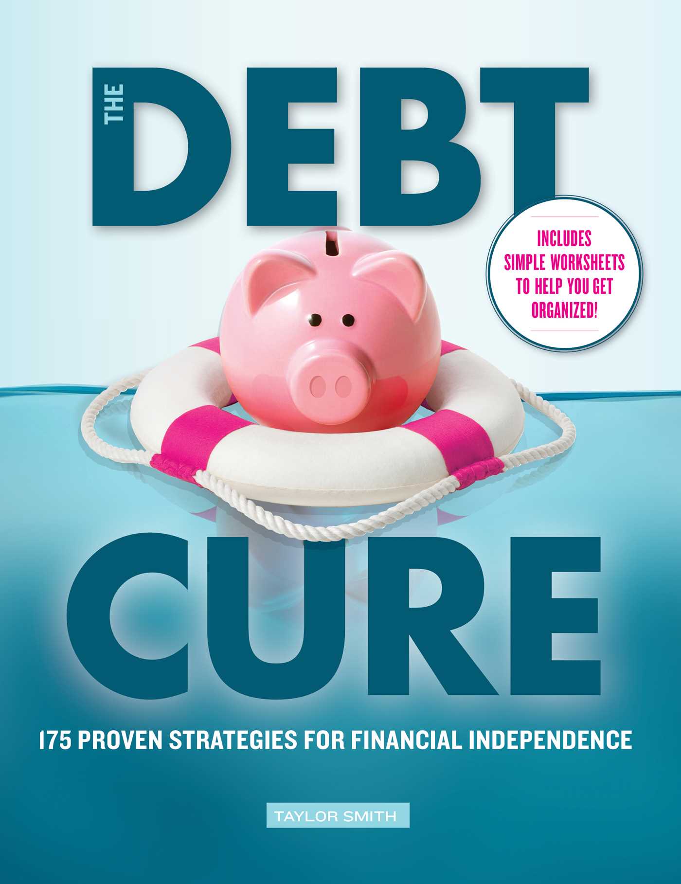 Debt Cure: 175 Proven Strategies for Financial Independence