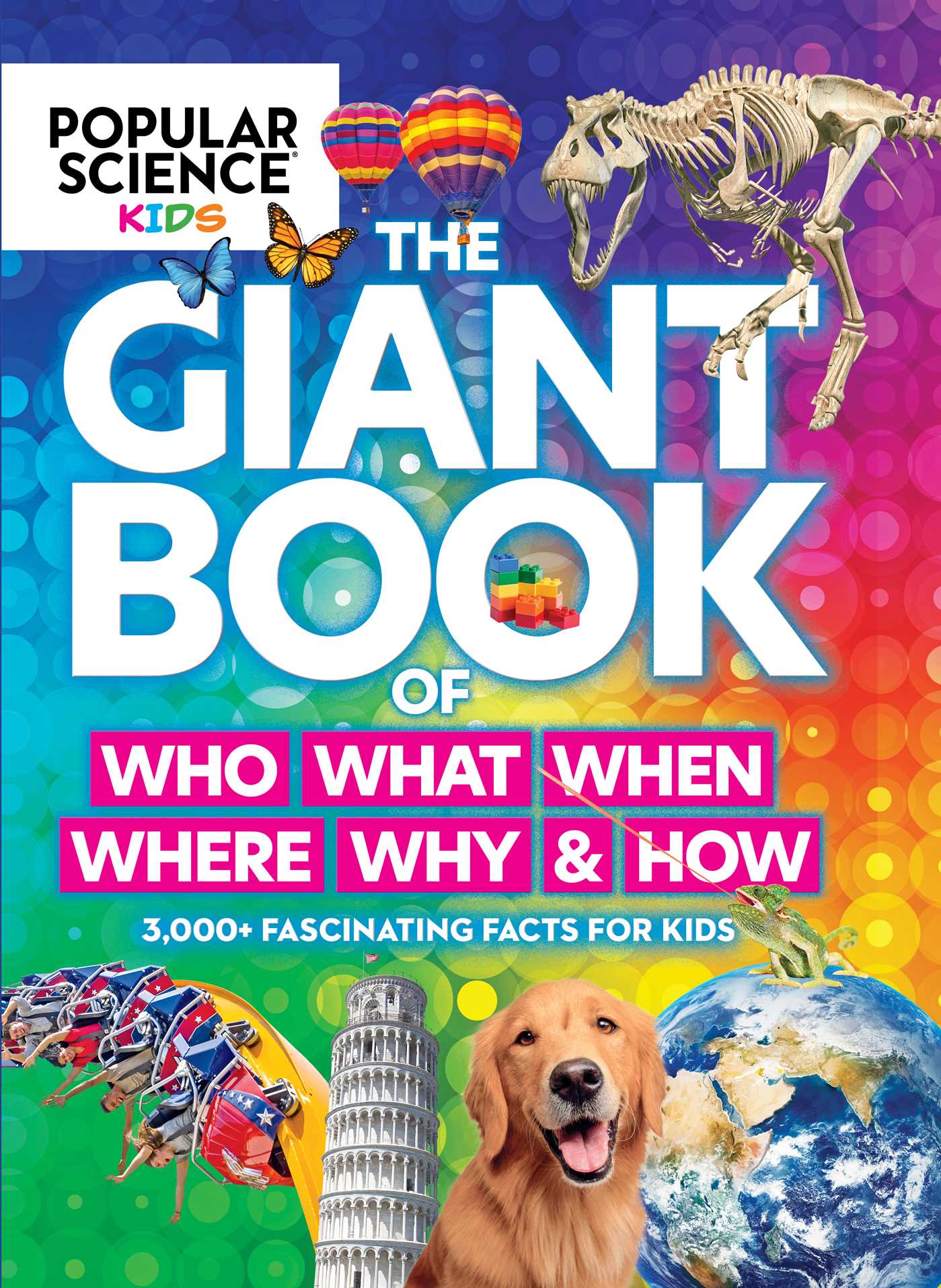 Popular Science Kids:  The Giant Book of Who, What, When, Where, Why & How