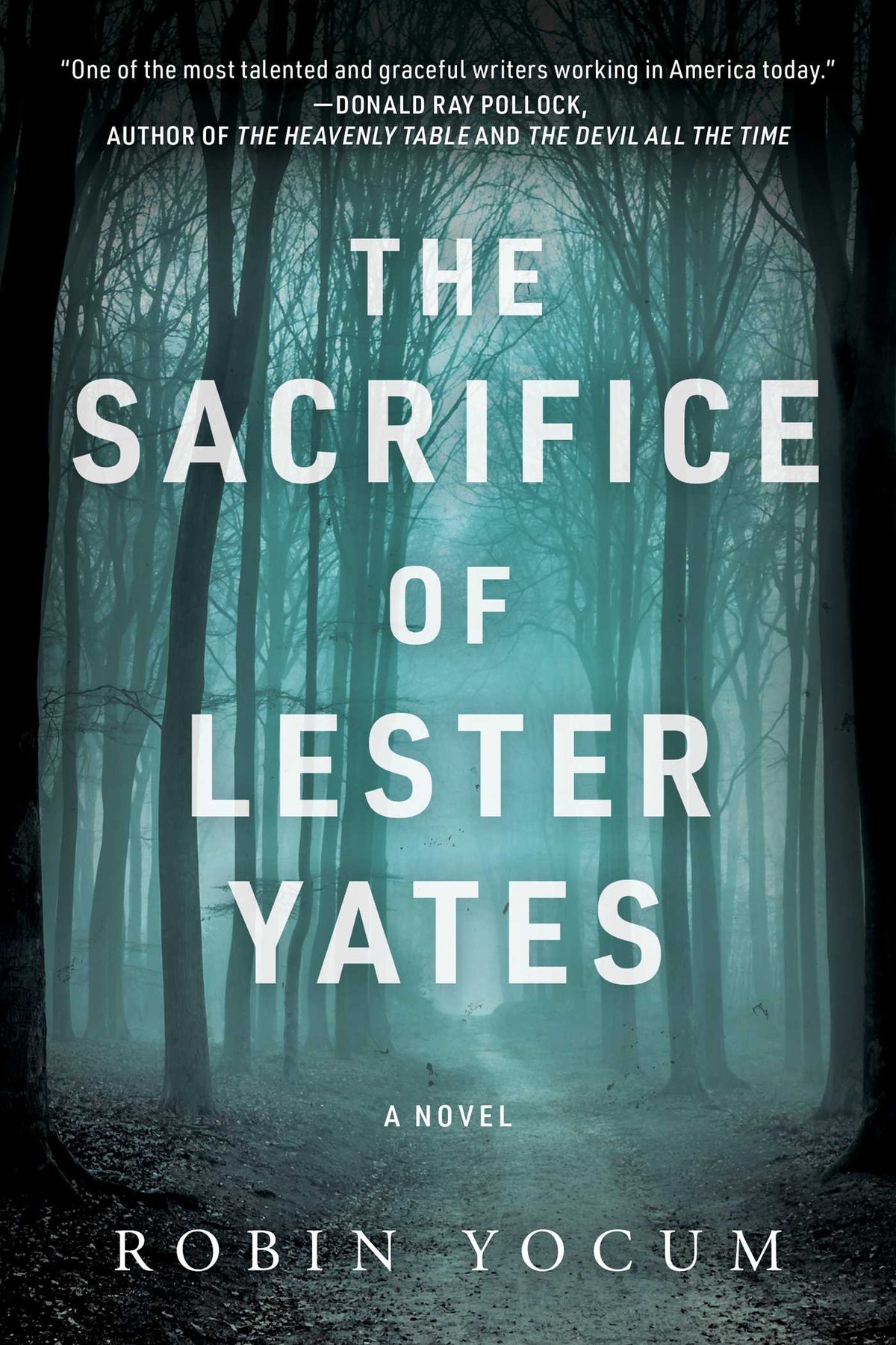 Sacrifice of Lester Yates: A Novel