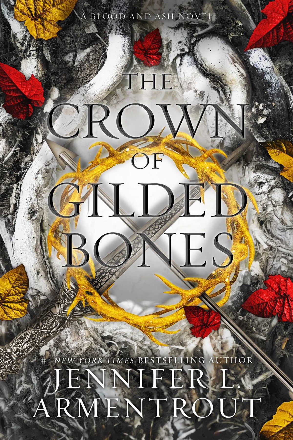 Crown of Gilded Bones: A Blood and Ash Novel