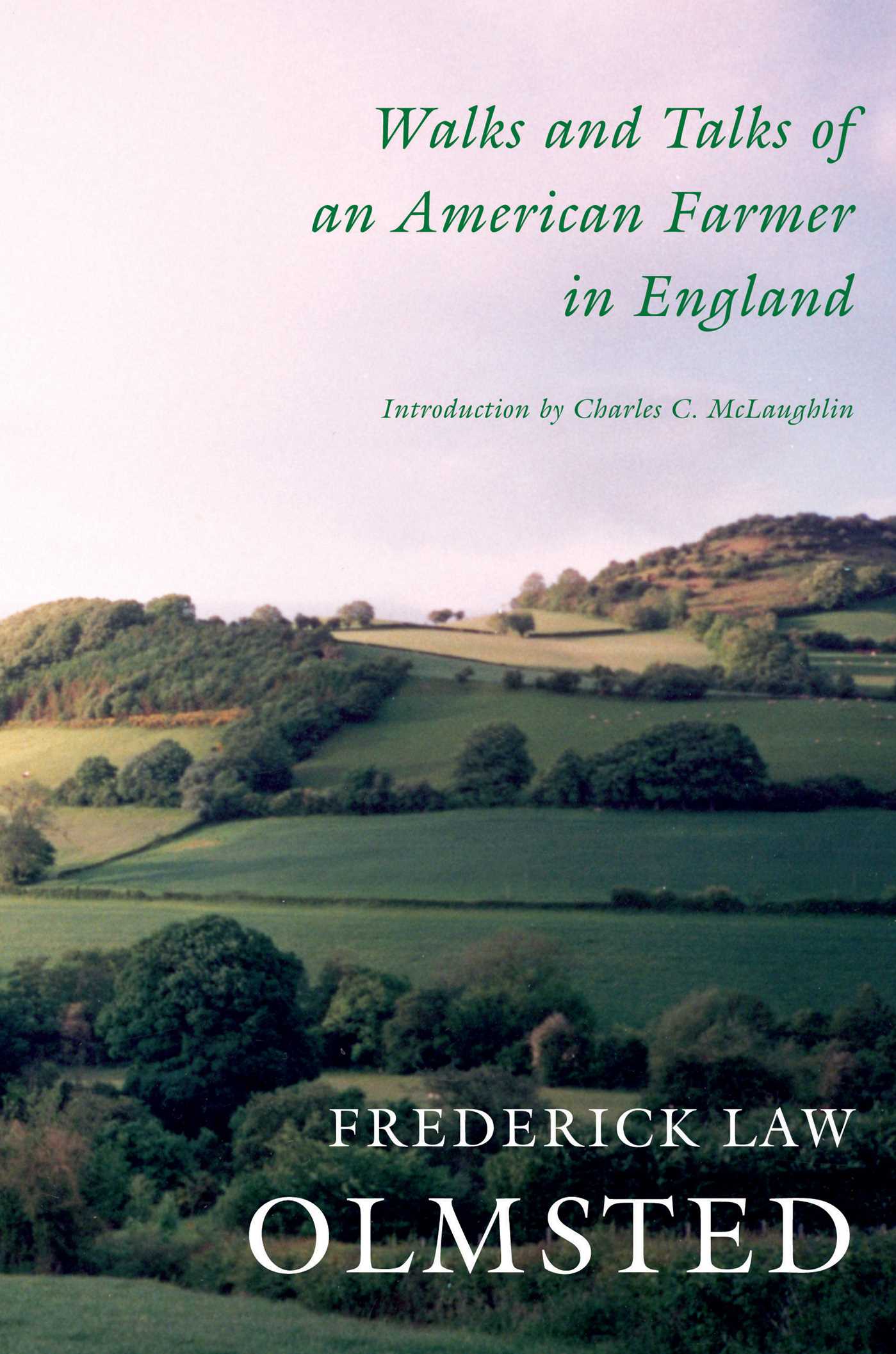 Walks And Talks Of An American Farmer In England