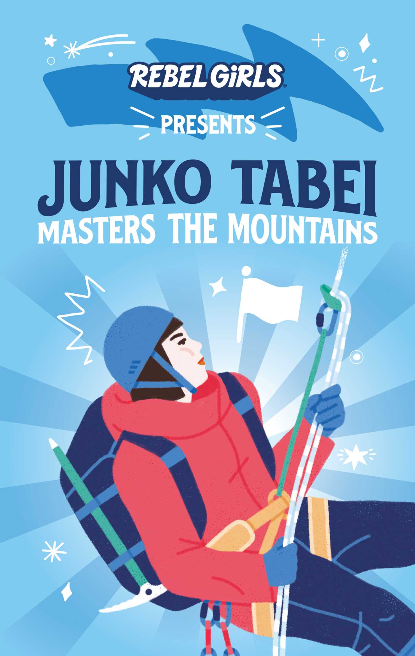 Rebel Girls Presents: Junko Tabei Masters the Mountains