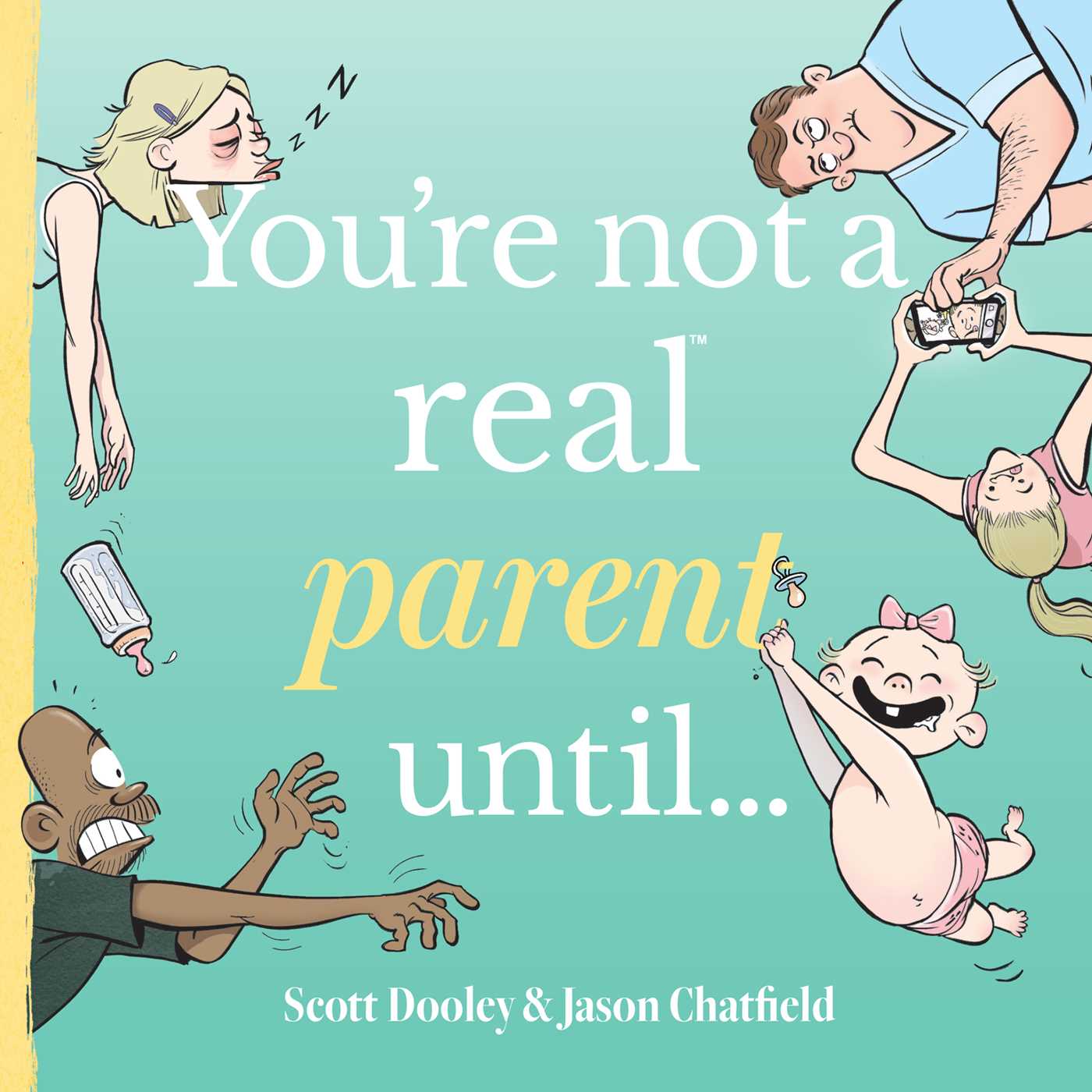 You're not a real parent until...