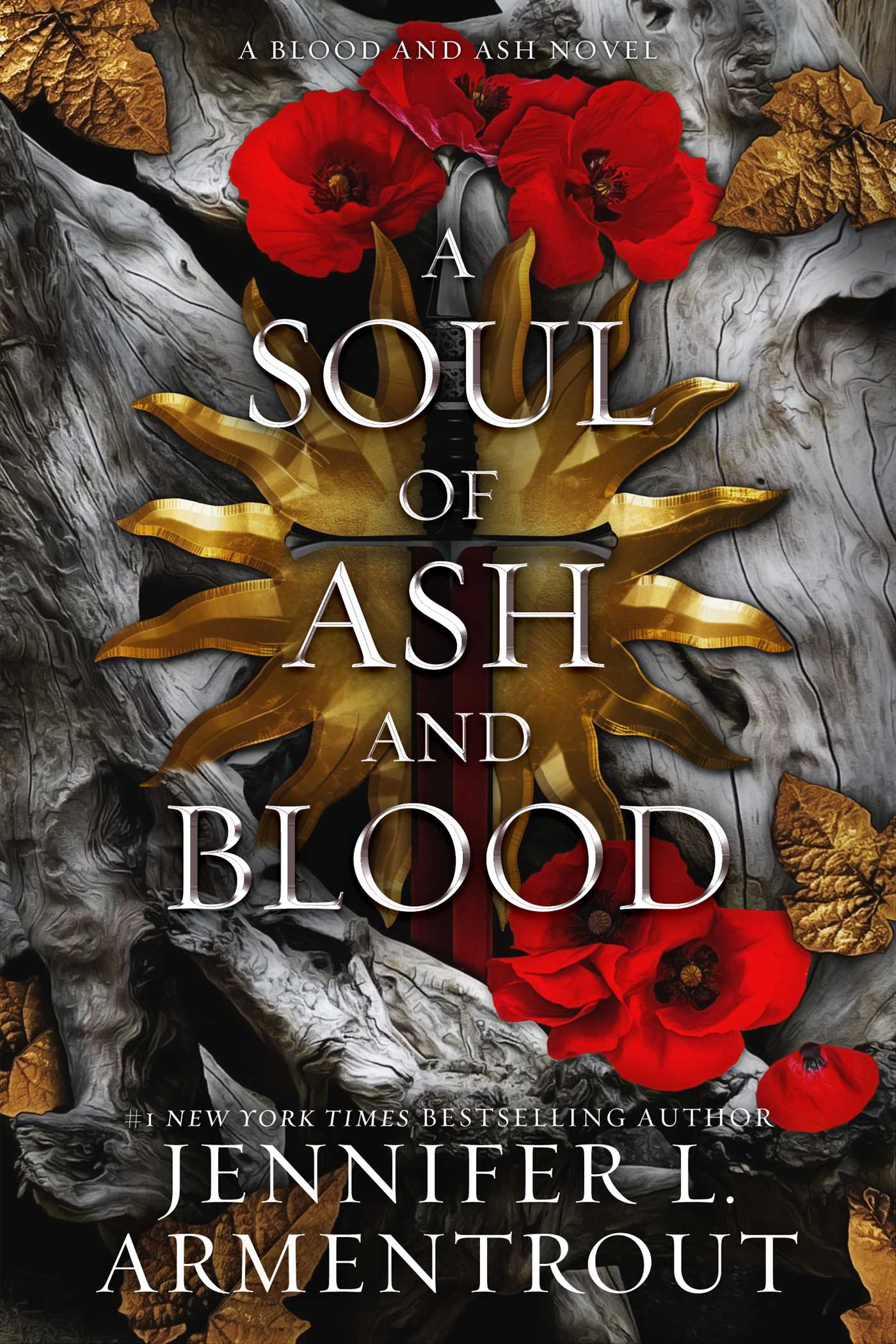 Soul of Ash and Blood: A Blood and Ash Novel