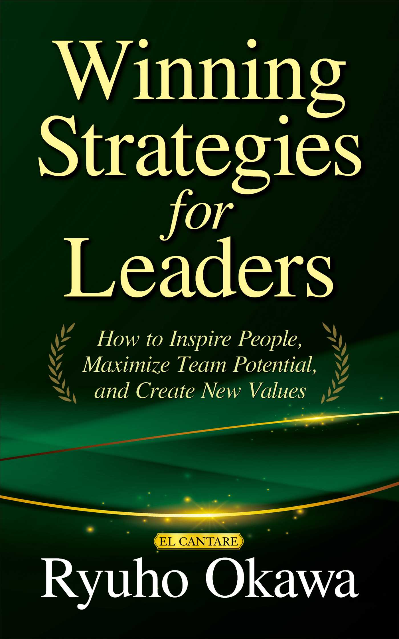Winning Strategies for Leaders