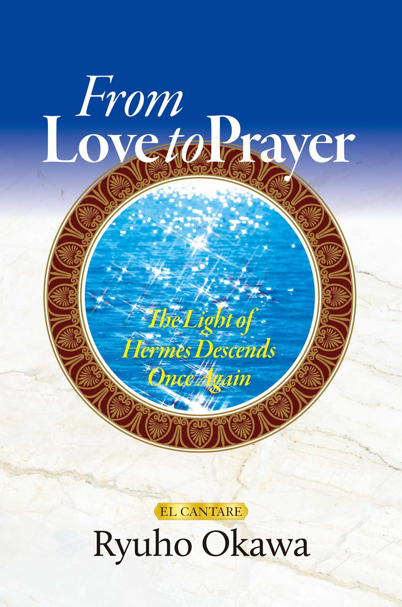 From Love to Prayer