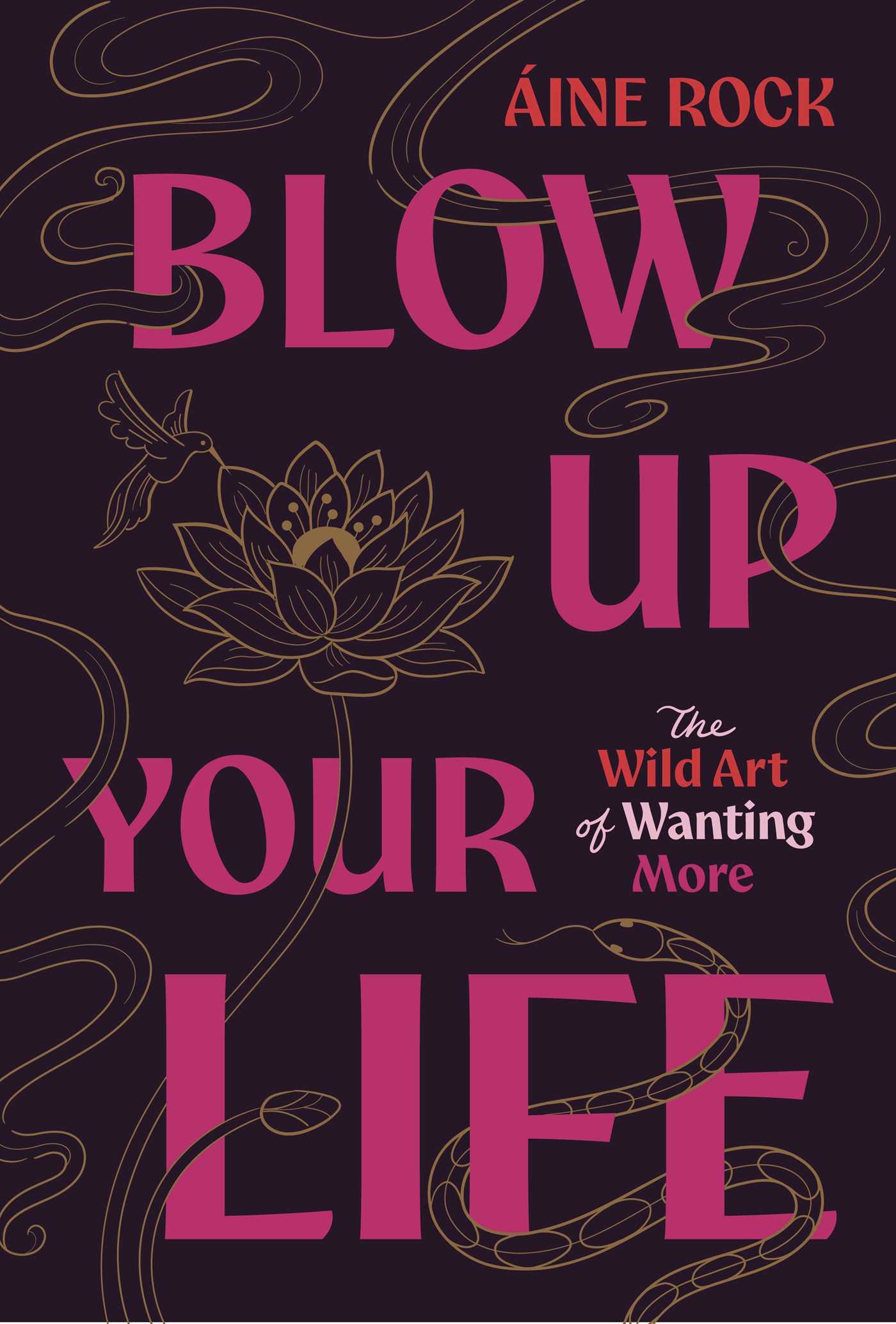 Blow Up Your Life