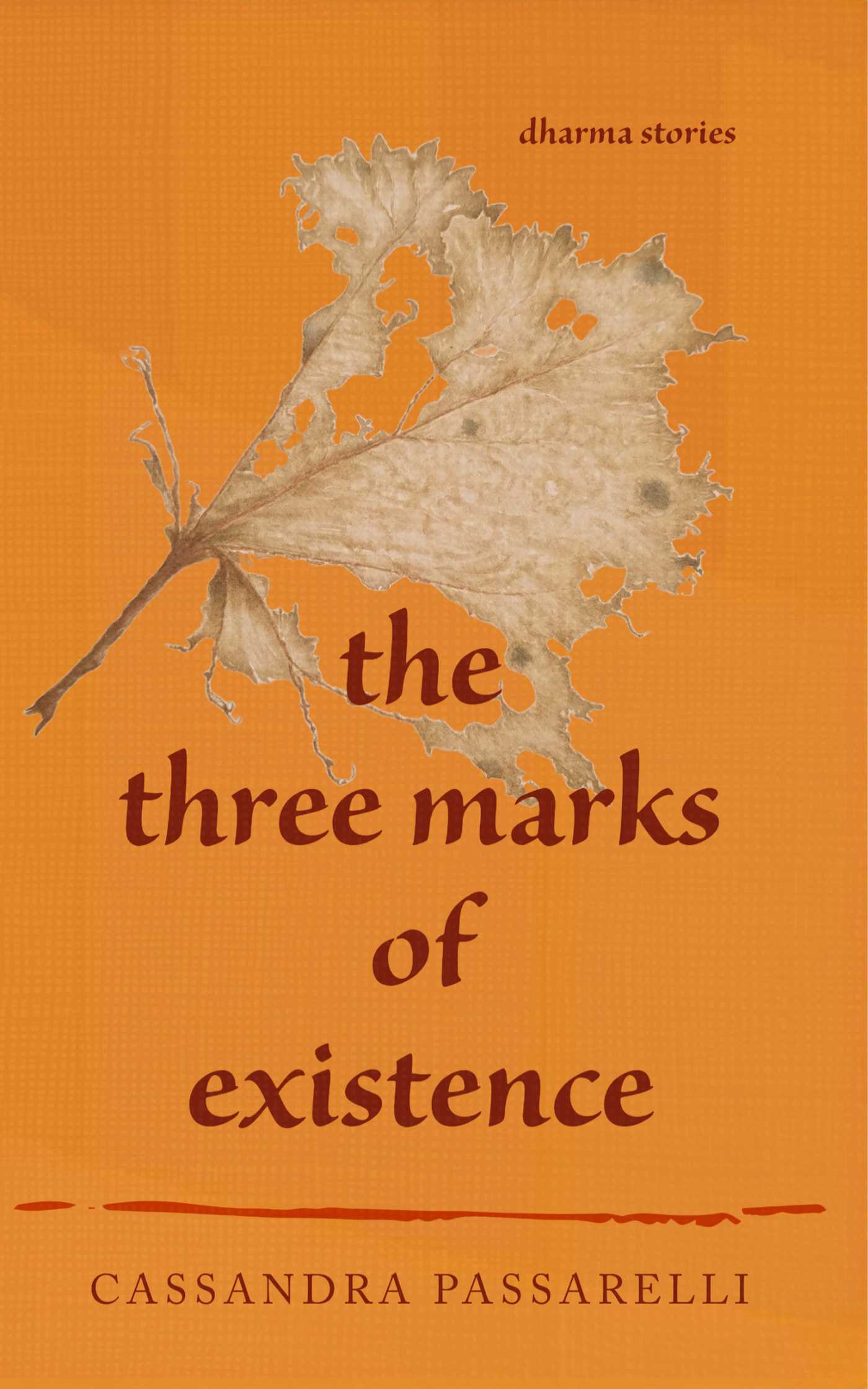 Three Marks of Existence: Dharma Stories