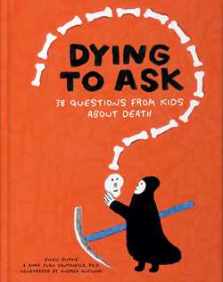 Dying to Ask