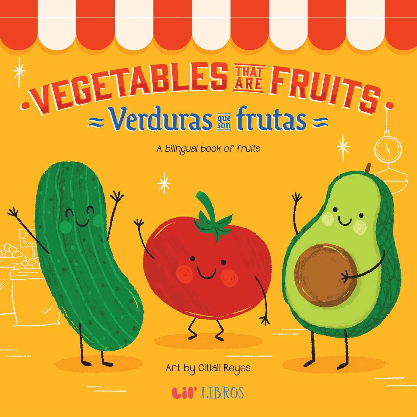 Vegetables That Are Fruits (Bilingual: English/Spanish)
