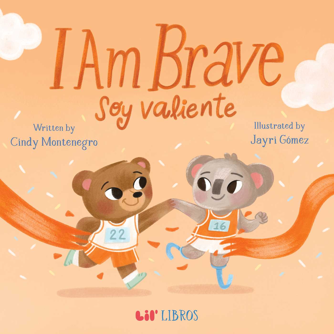 I Am Brave / Soy valiente (Bilingual: English & Spanish)