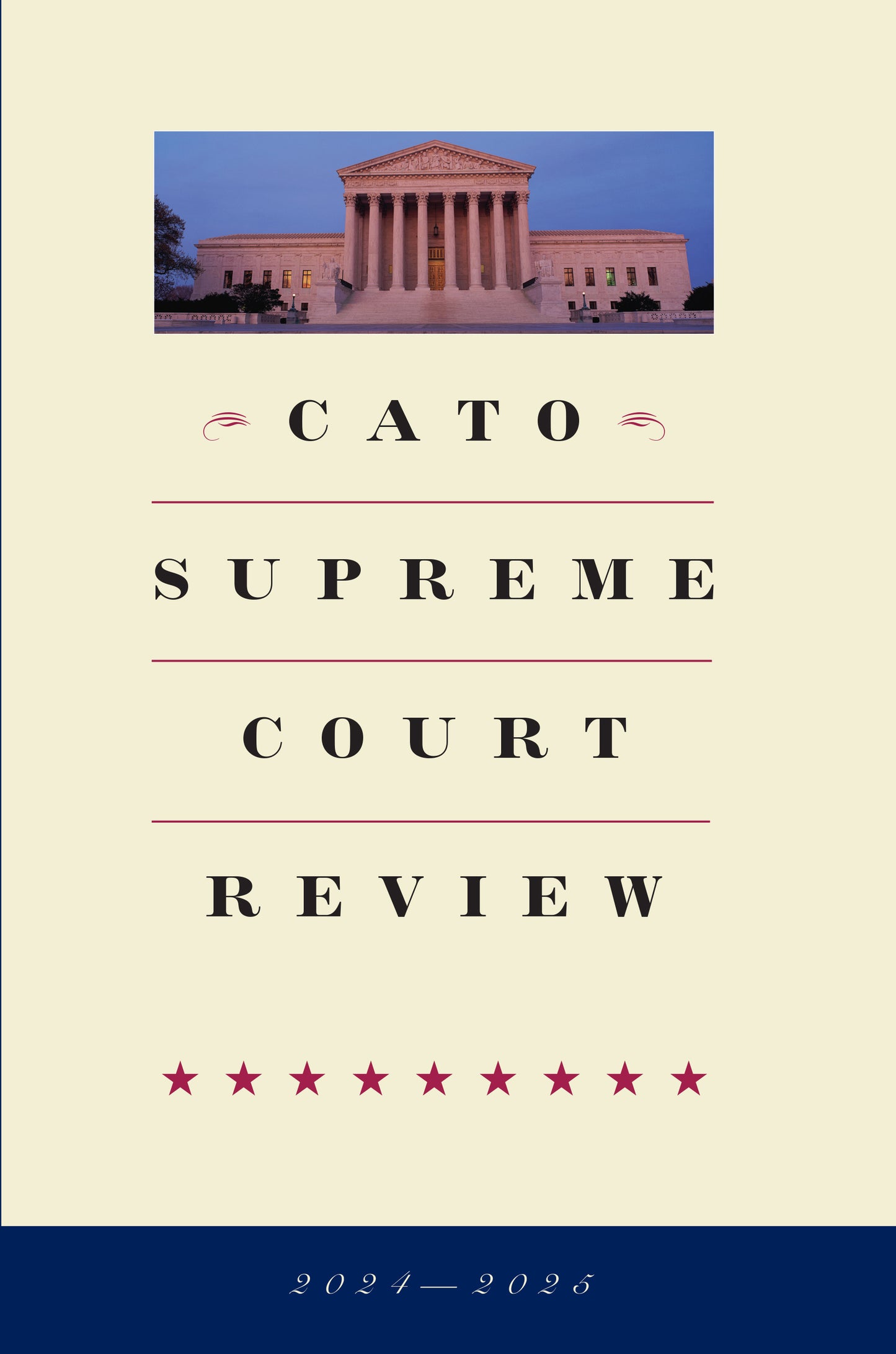 Cato Supreme Court Review 2024-2025