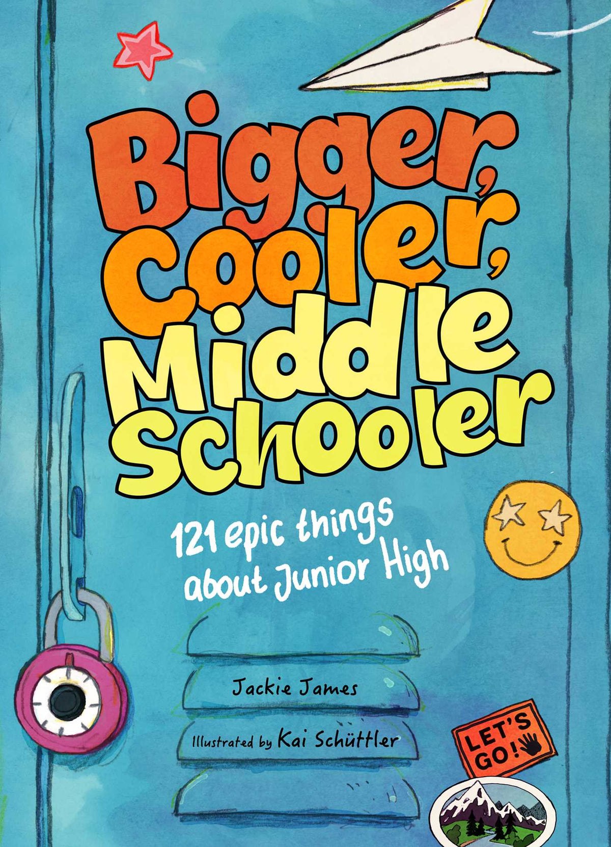 Bigger, Cooler Middle Schooler