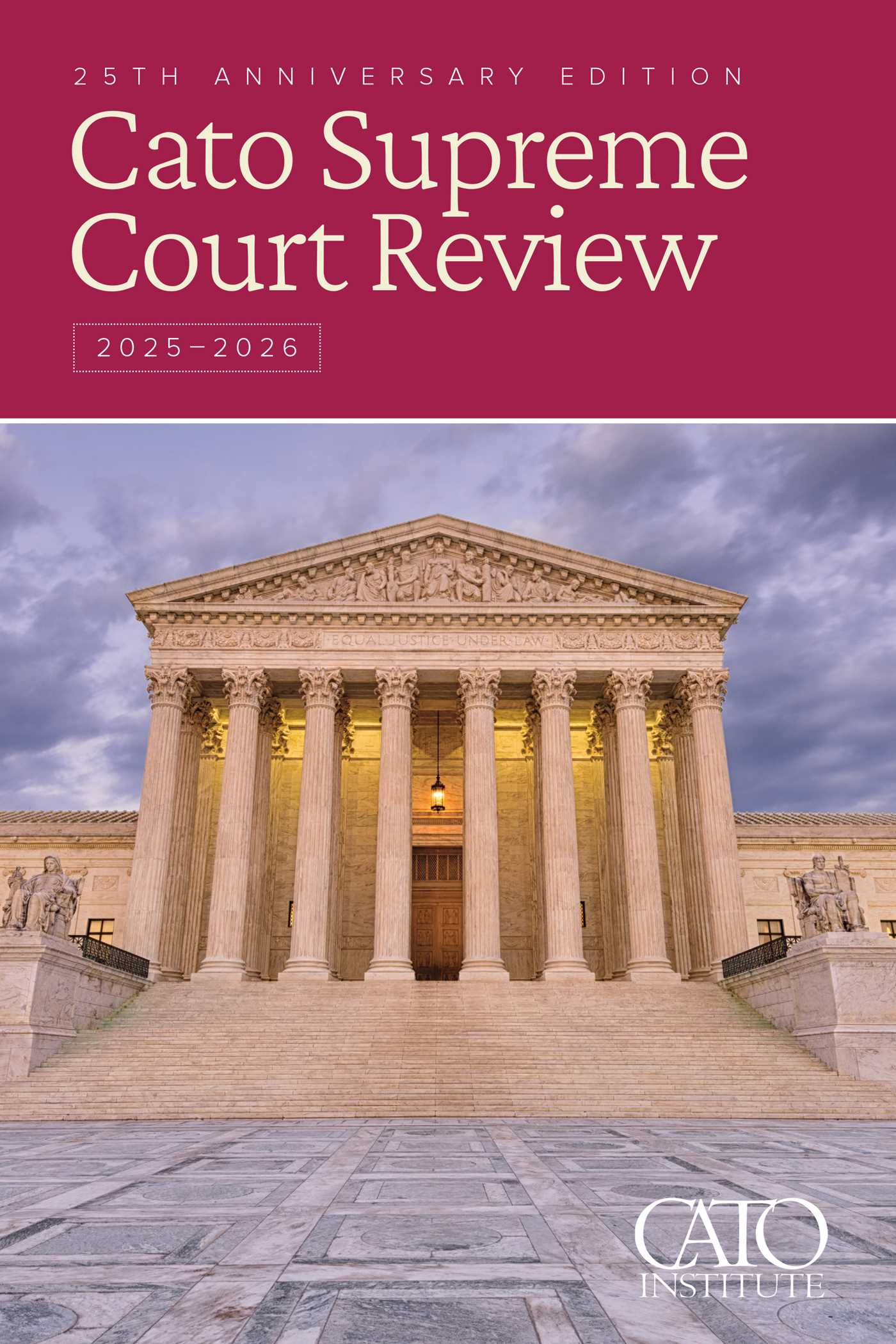 Cato Supreme Court Review 2025-2026