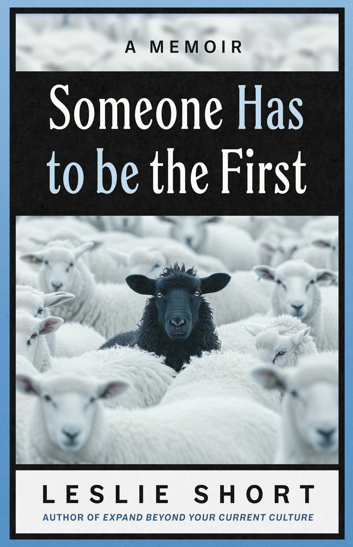 Someone Has to be the First