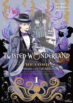 Disney Twisted-Wonderland: The Manga – Book of Octavinelle, Vol. 1
