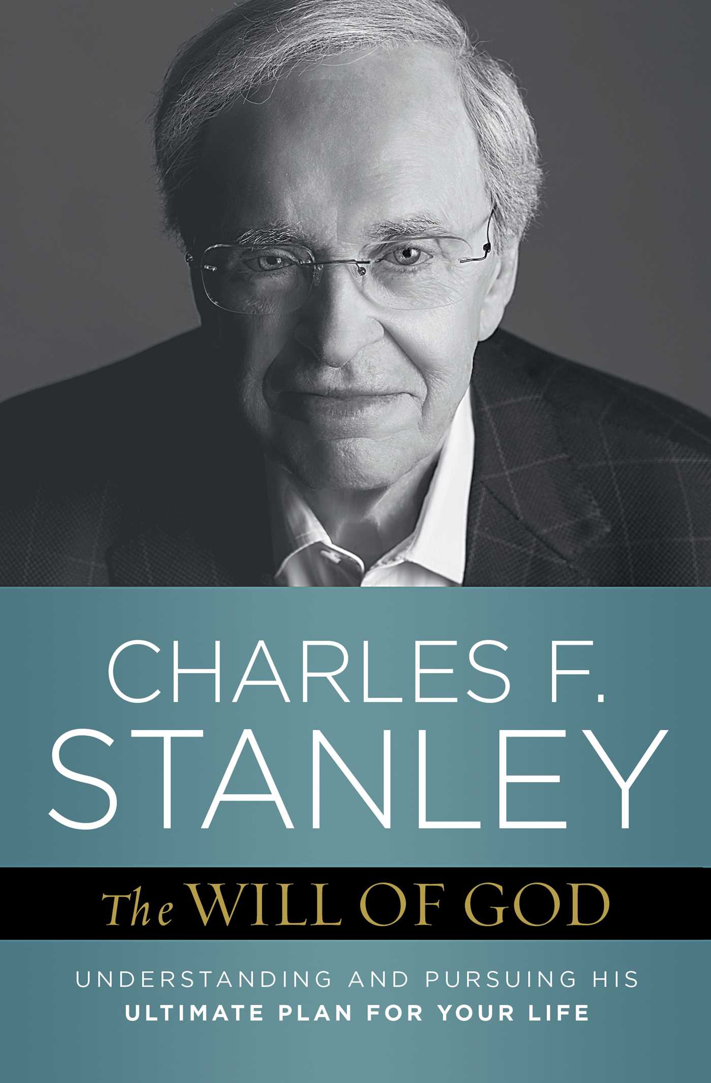 Will of God: Understanding and Pursuing His Ultimate Plan for Your Life